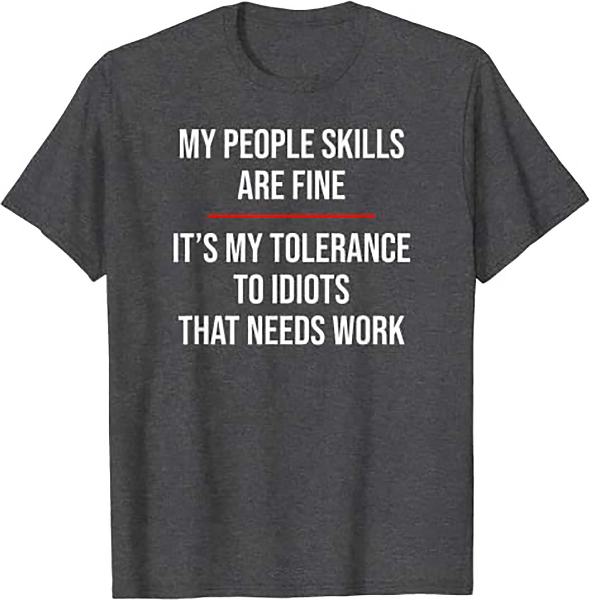 Skitongift My People Skills Are Fine Funny Sarcastic T Shirt