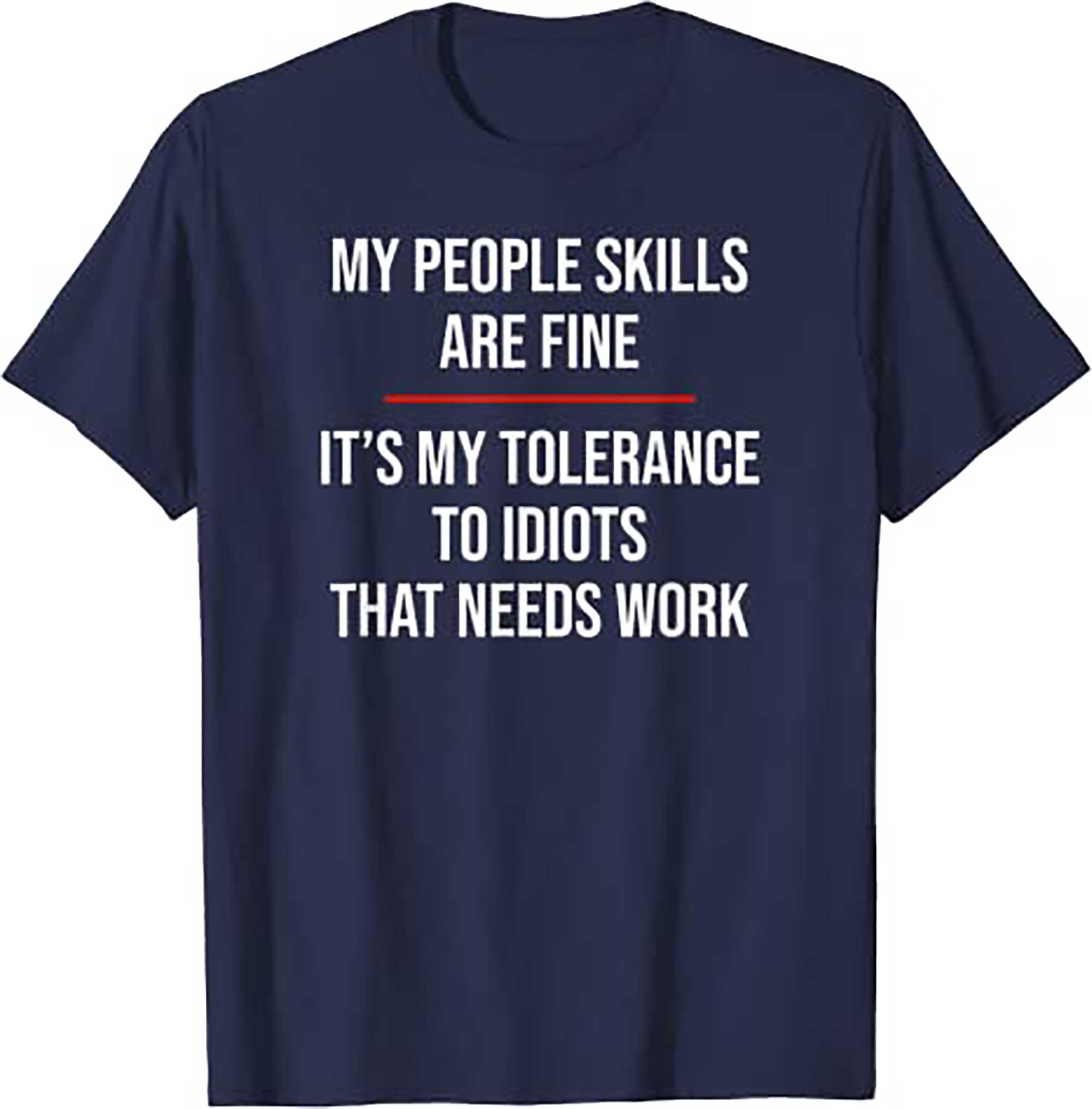 Skitongift My People Skills Are Fine Funny Sarcastic T Shirt