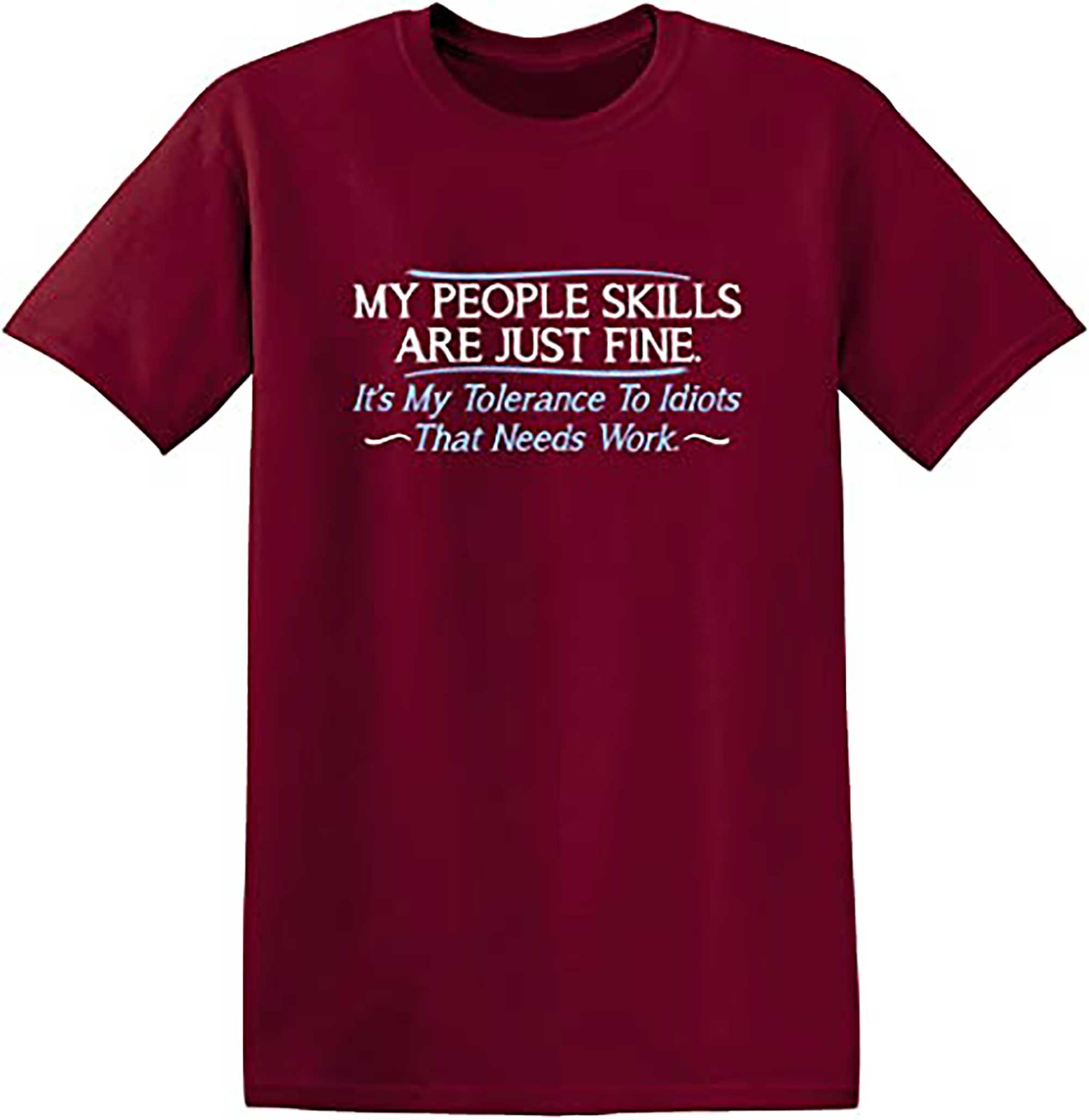 Skitongifts My People Skills Are Fine Its My Idiots Sarcasm Witty Friends Funny T Shirt
