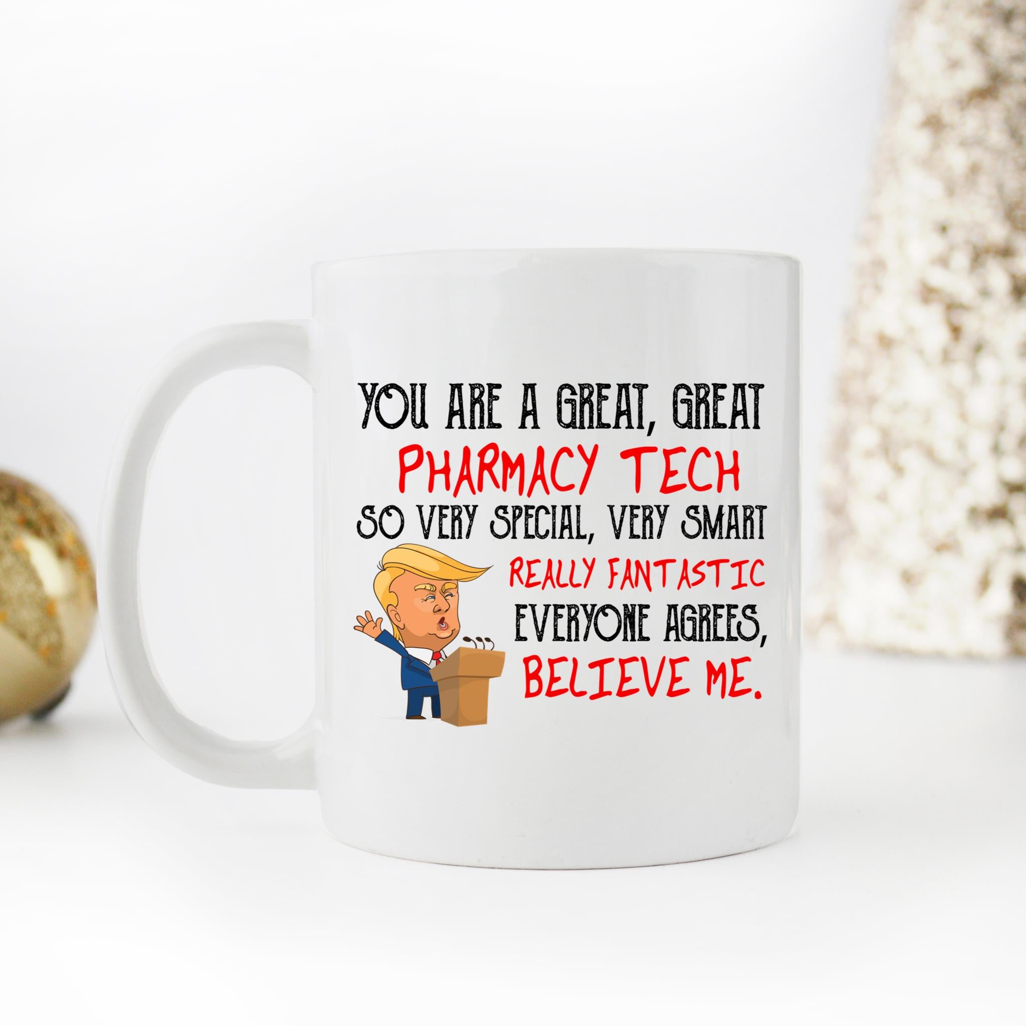 Skitongifts Coffee Mug Funny Ceramic Novelty NH020122-Trump Profession -Pharmacy Techfunny Quote Gadeuqp