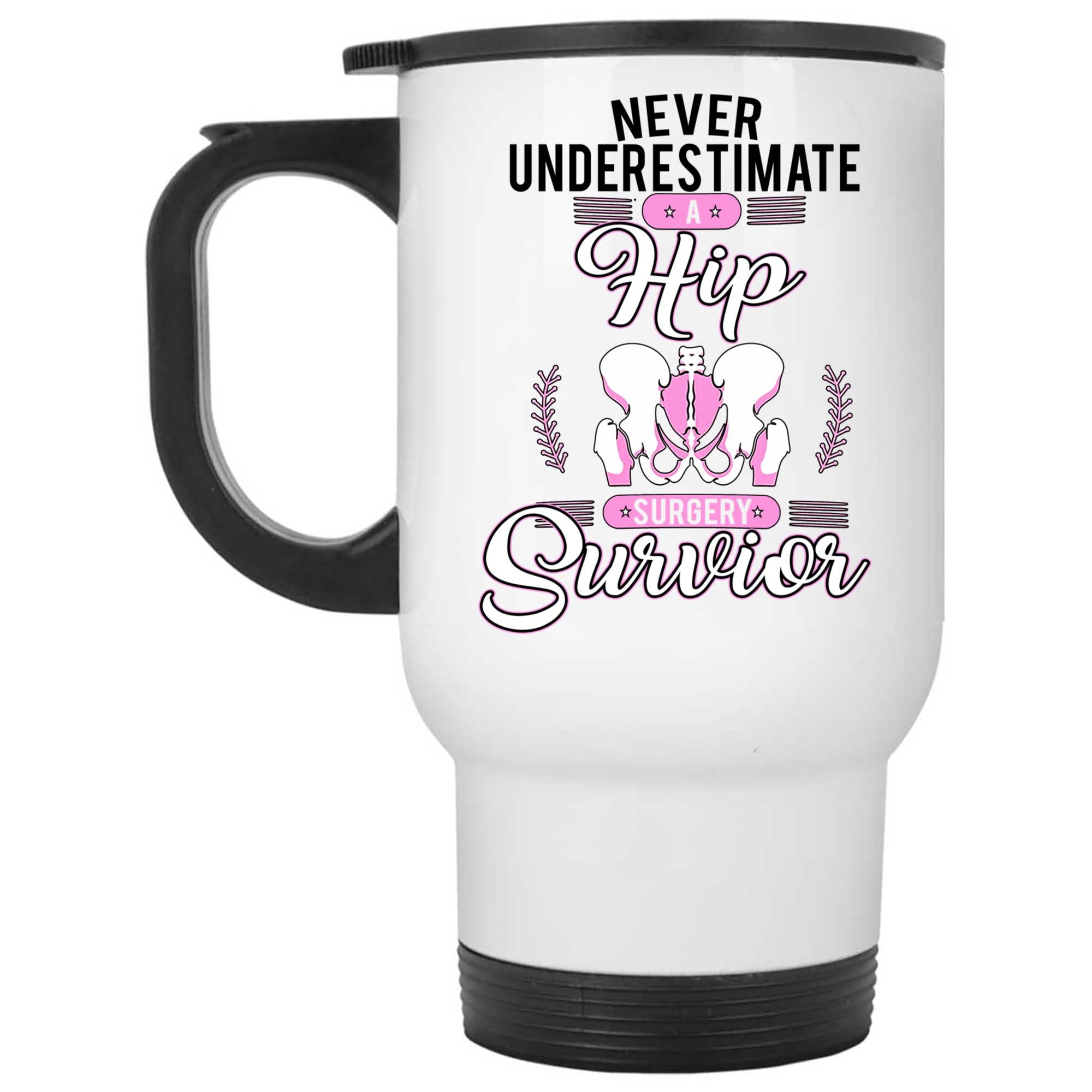 Skitongifts Coffee Mug Funny Ceramic Novelty NH030122-Hip Replacement Hip Surgery Twaykr9