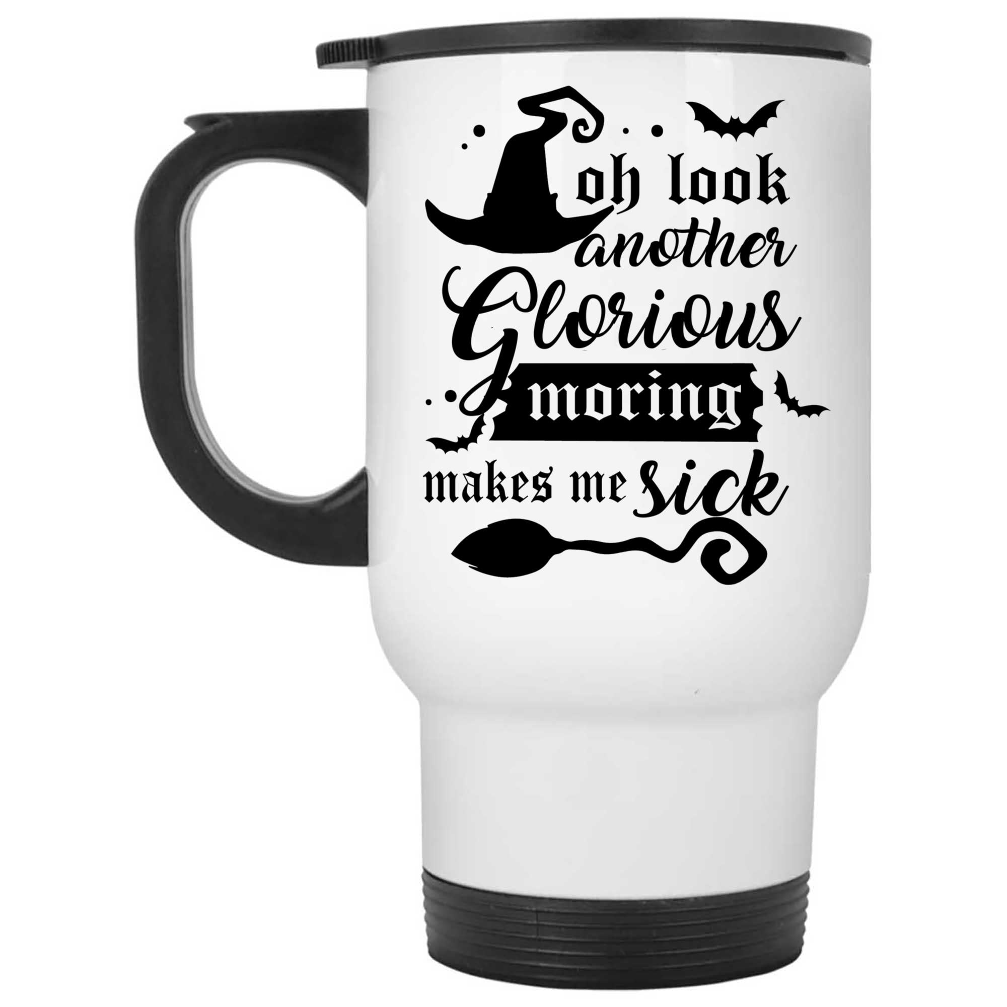 Skitongifts Coffee Mug Funny Ceramic Novelty NH030122-Oh Look Another Glorious Morning Makes Me Sick Cv37I2C