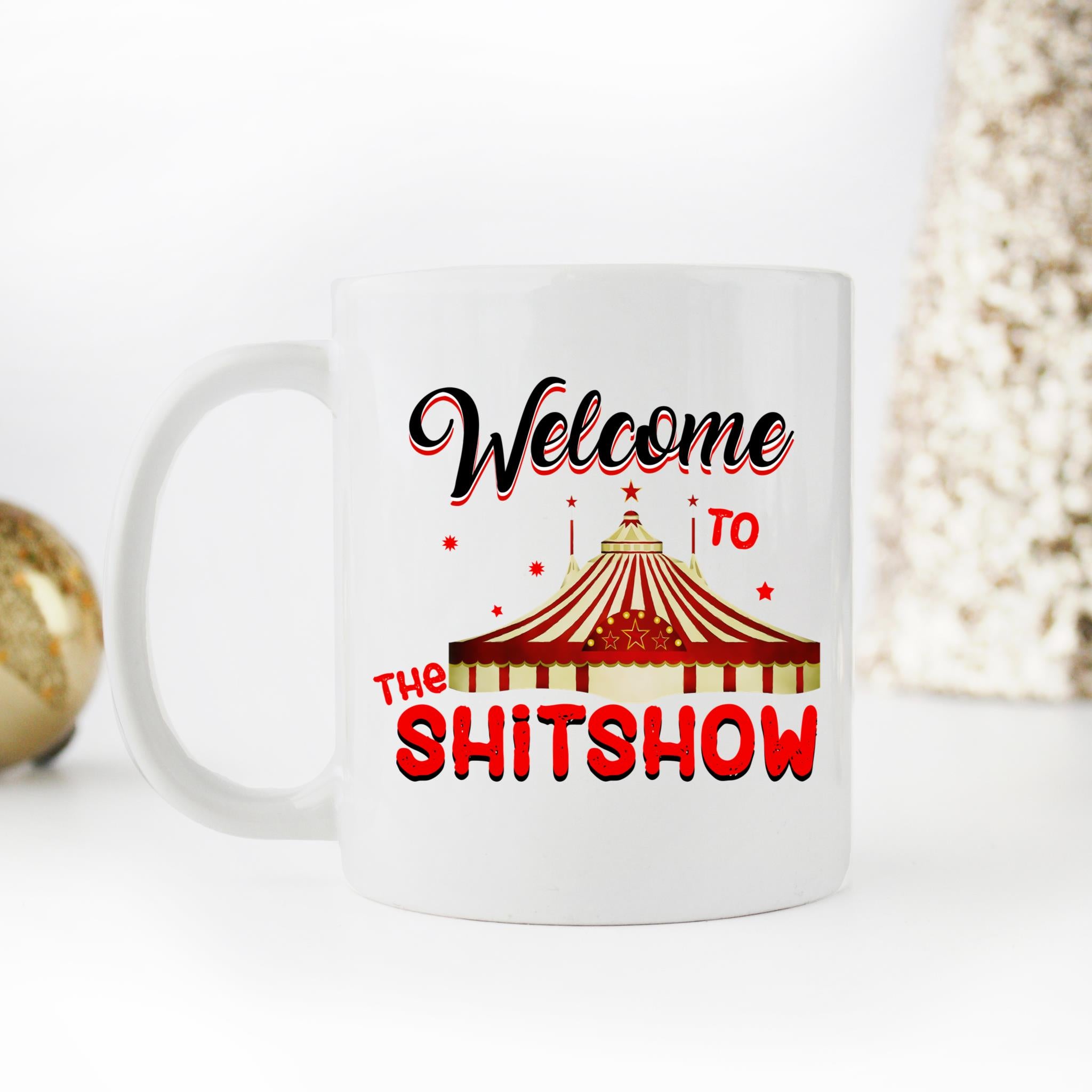 Skitongifts Coffee Mug Funny Ceramic Novelty NH030122-Welcome To The Shit Show Ajl9Vja