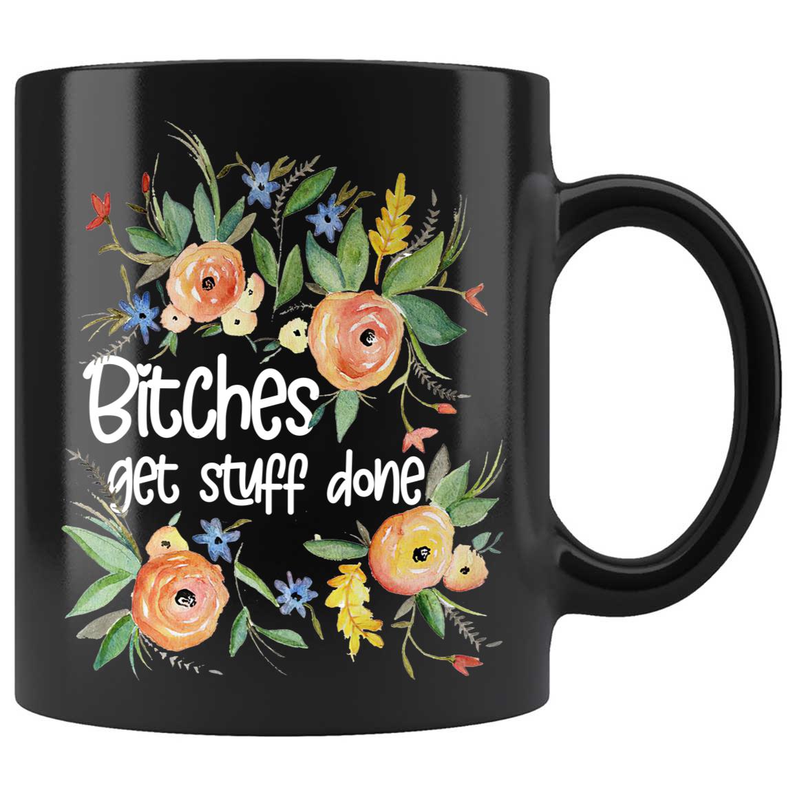 Skitongifts Coffee Mug Funny Ceramic Novelty NH040122-Bitches Get Stuff Done D3Jkvcw