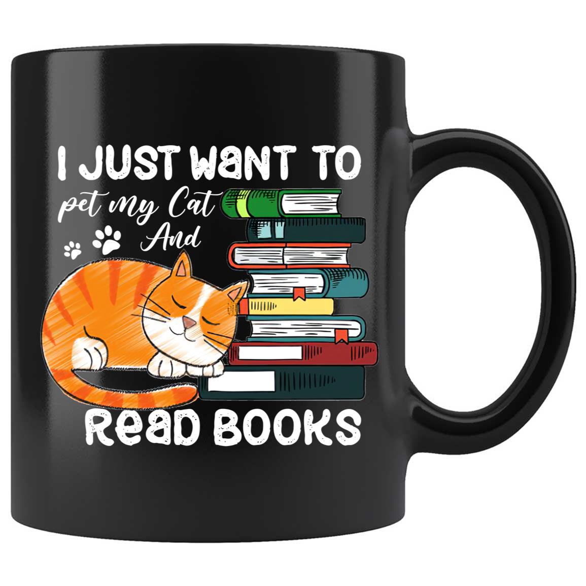 Skitongifts Coffee Mug Funny Ceramic Novelty NH040122-I Just Want To Pet My Cat & Read Books 74Mk9P5