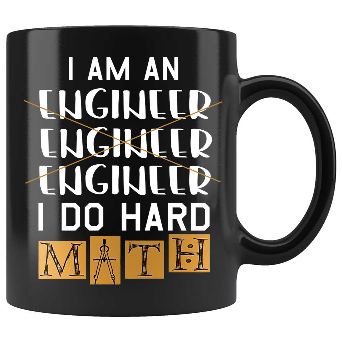 Skitongifts Coffee Mug Funny Ceramic Novelty NH06012022 - Wrong I'm An Engineer, I Do Hard Math Dnwjmom