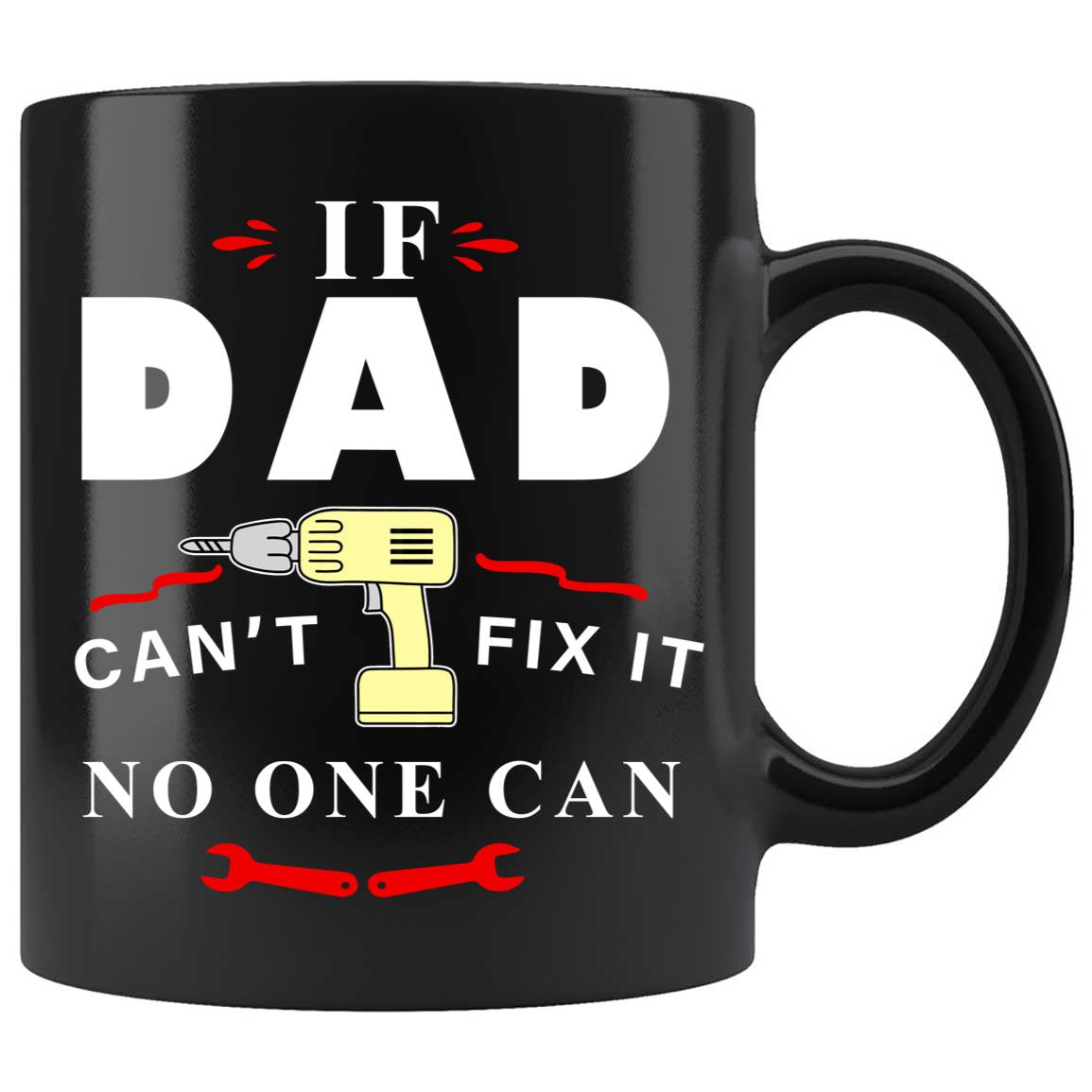 Skitongifts Coffee Mug Funny Ceramic Novelty If Dad Can't Fix It No One Can U5N0Ylf