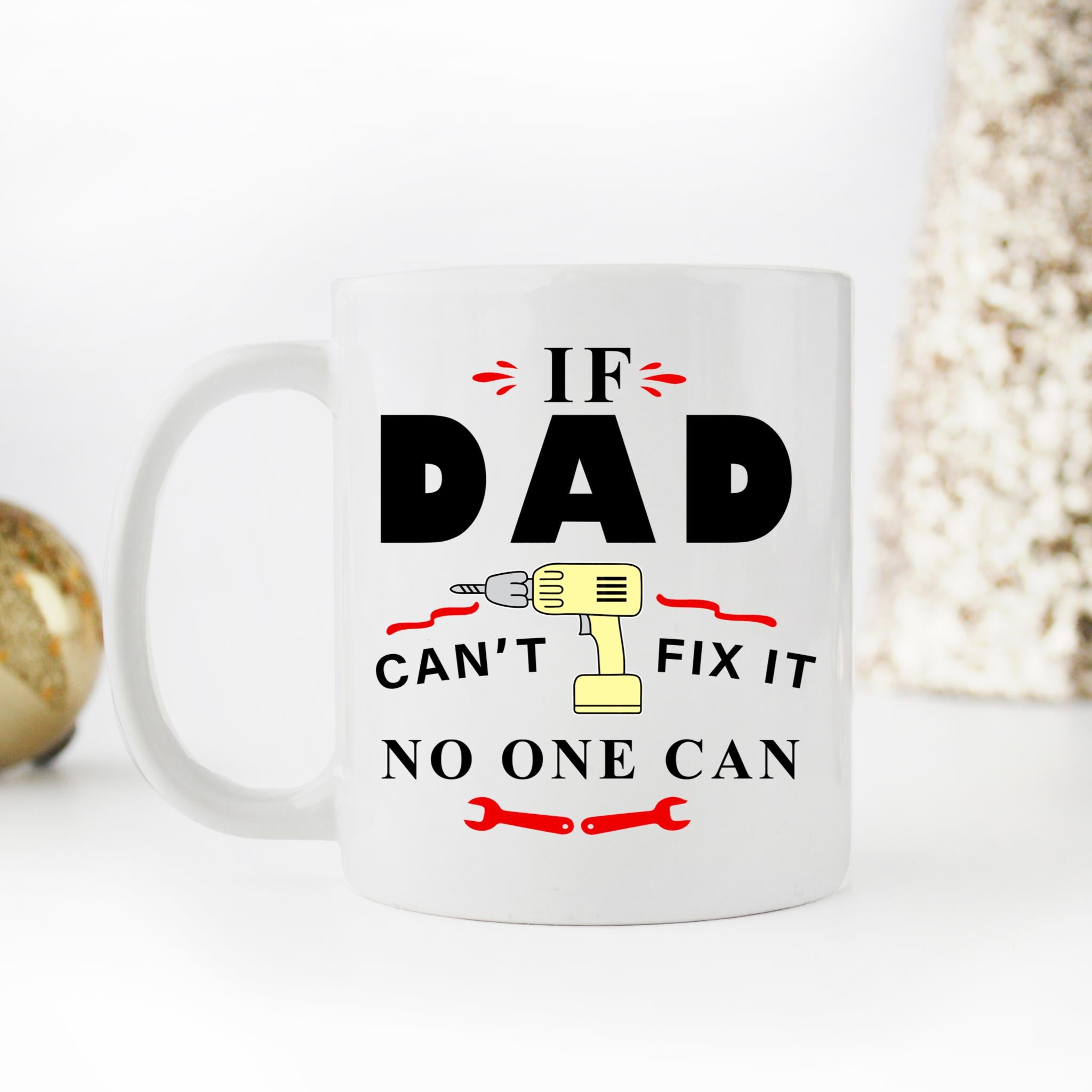 Skitongifts Coffee Mug Funny Ceramic Novelty If Dad Can't Fix It No One Can U5N0Ylf