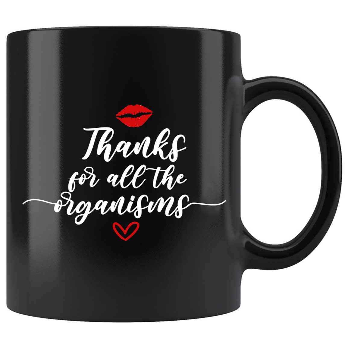 Skitongifts Coffee Mug Funny Ceramic Novelty Naughty Husband Birthday From Wife, Thanks For All The Organisms Nd7Fkjh