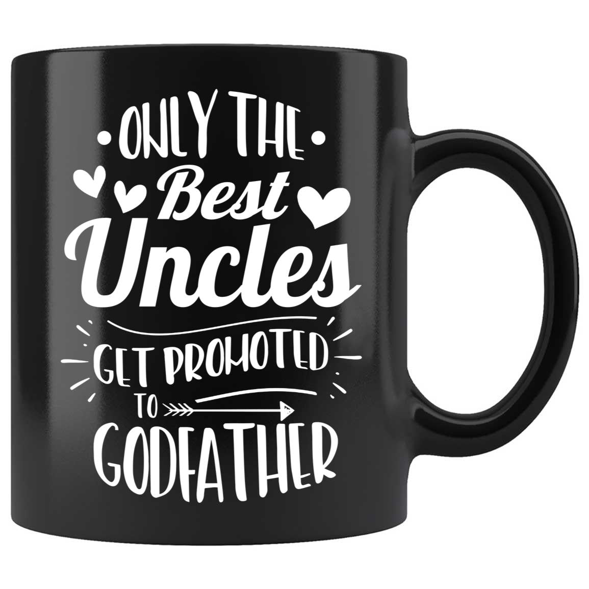 Skitongifts Coffee Mug Funny Ceramic Novelty Only The Best Uncles Get Promoted To Godfather Cllo88P