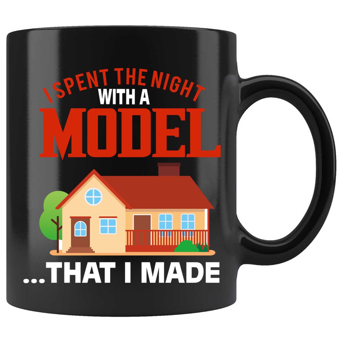 Skitongifts Coffee Mug Funny Ceramic Novelty I Spent The Night With A Model That I Made W17Ekku