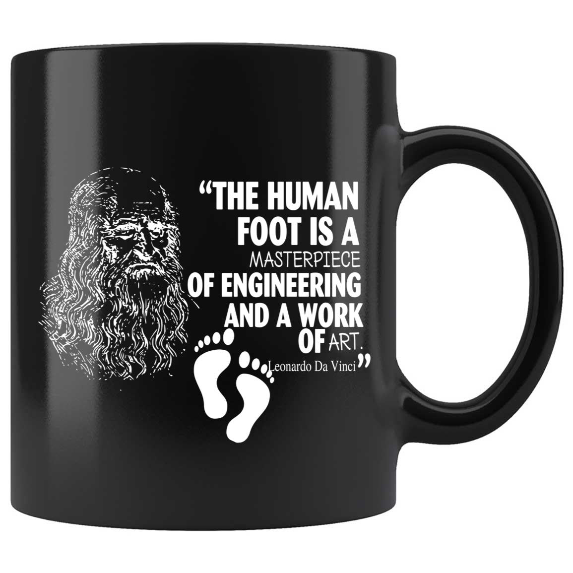 Skitongifts Coffee Mug Funny Ceramic Novelty The Human Foot Is A Masterpiece Of Engineering And A Work Of Art K6Fdmtj