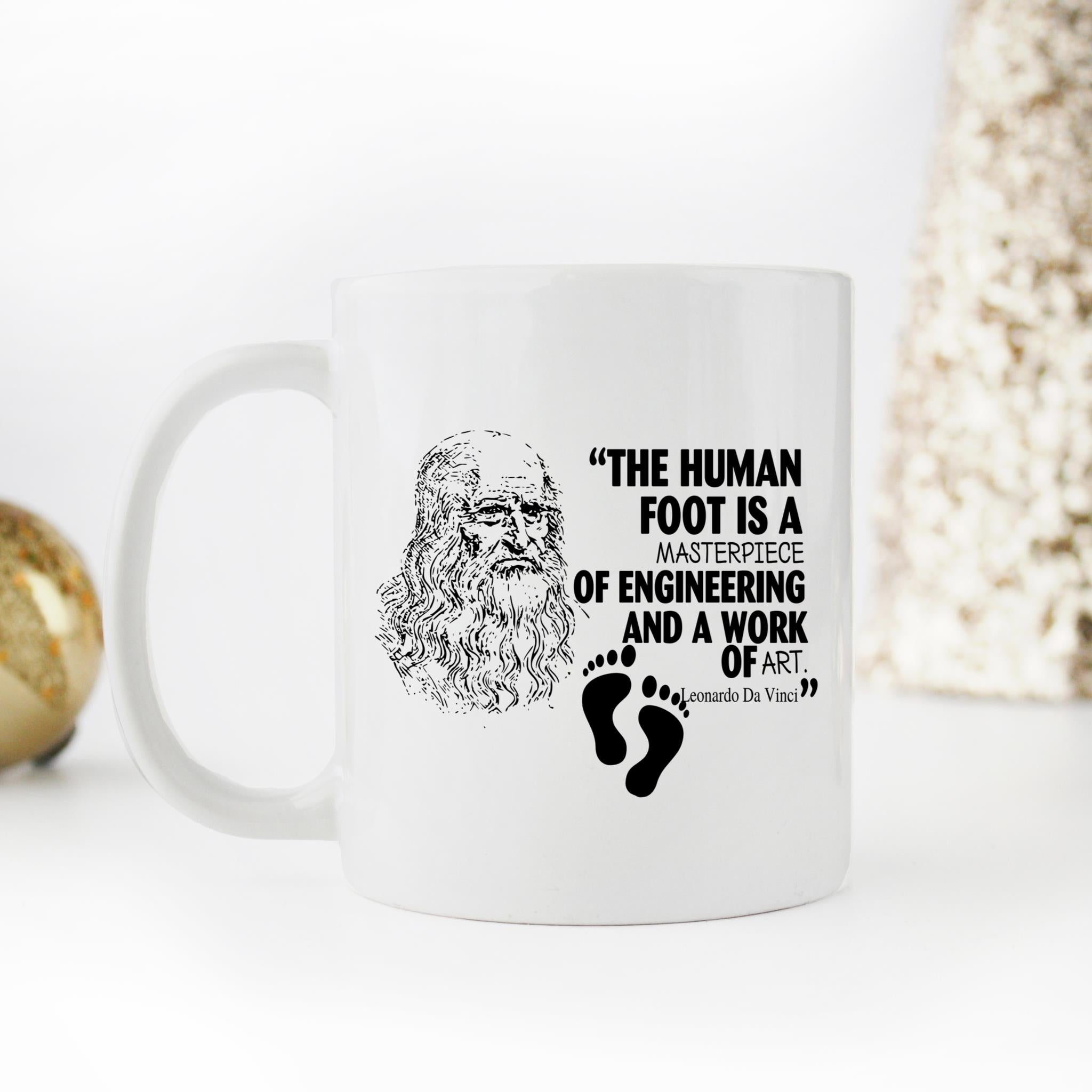 Skitongifts Coffee Mug Funny Ceramic Novelty The Human Foot Is A Masterpiece Of Engineering And A Work Of Art K6Fdmtj