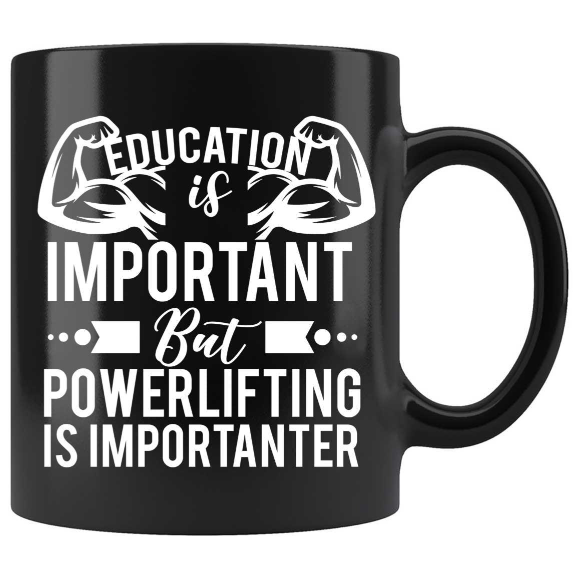 Skitongifts Coffee Mug Funny Ceramic Novelty Education Is Important But Powerlifting Is Importanter Ljicnmm