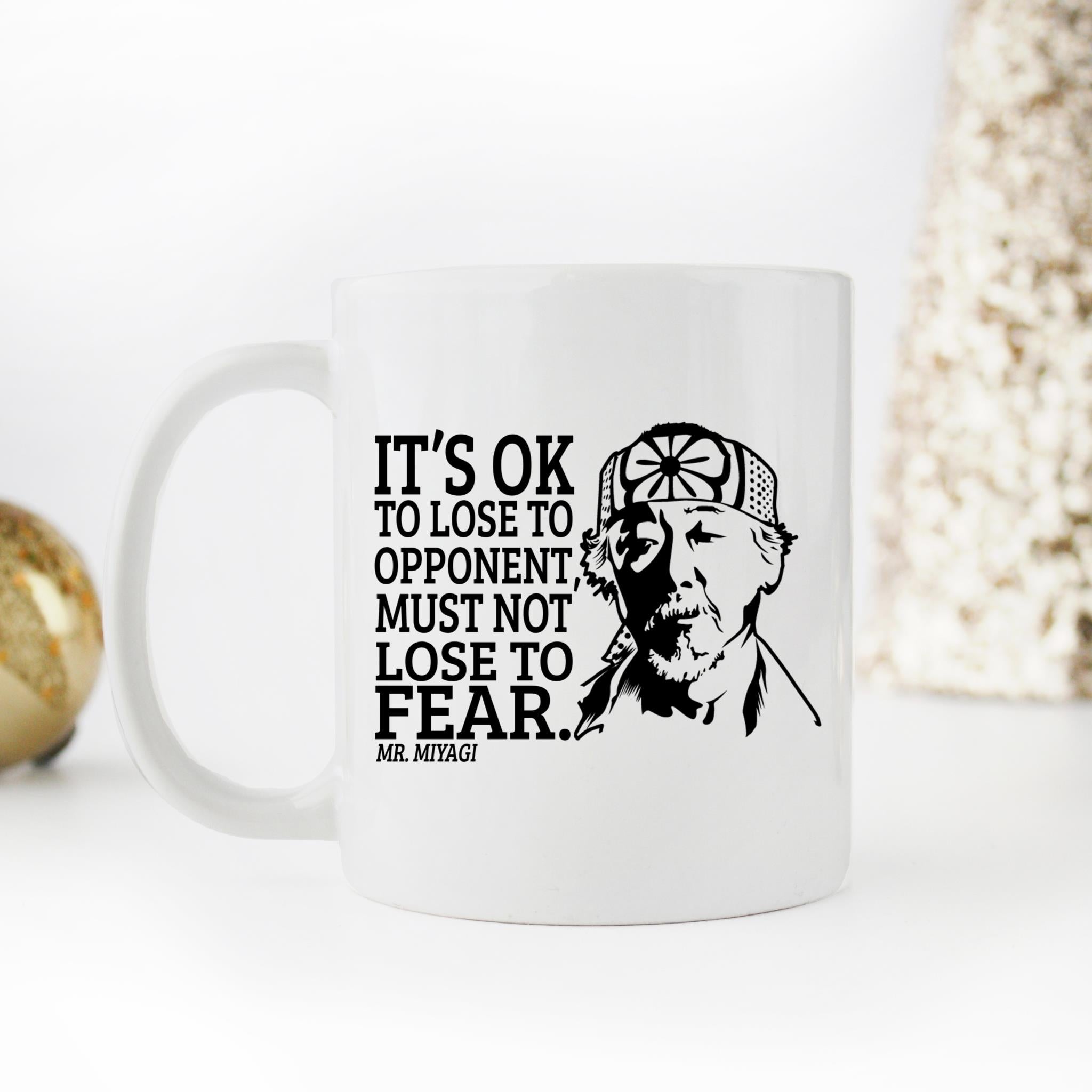 Skitongifts Coffee Mug Funny Ceramic Novelty It's Ok To Lose To Opponent Must Not Lose To Fear L2Clajk