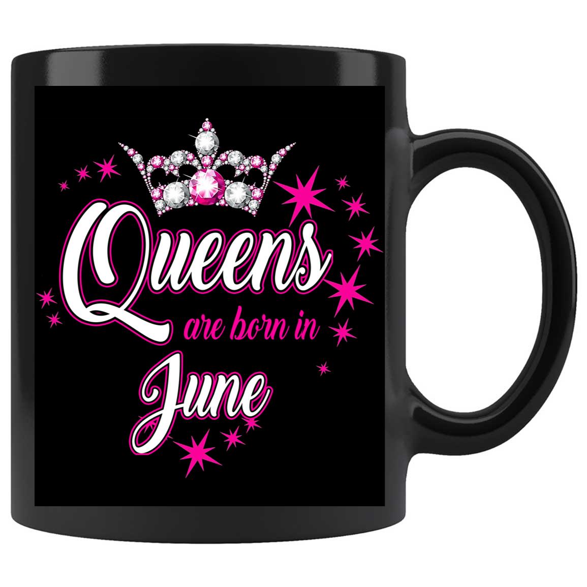 Skitongifts Coffee Mug Funny Ceramic Novelty Queens Are Born In June EXHUHOK