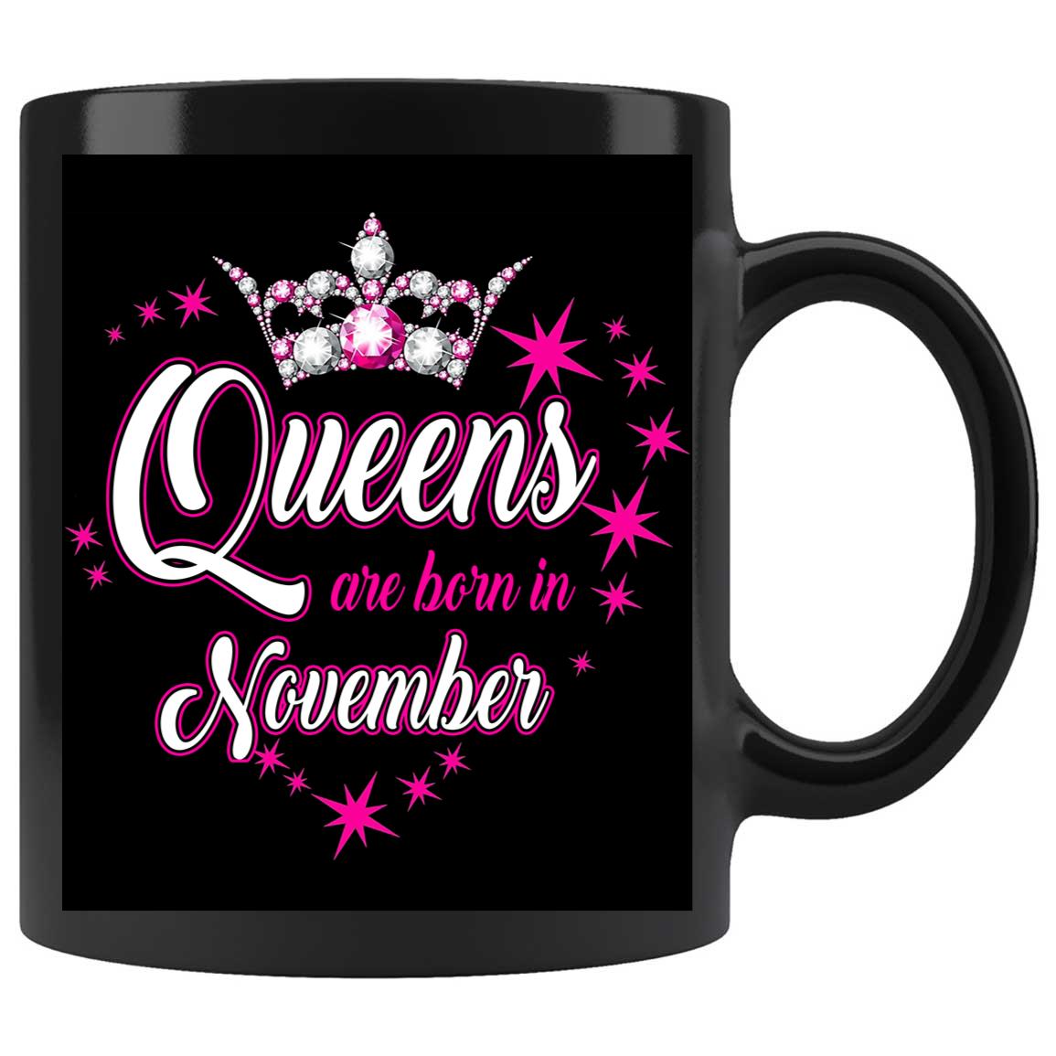 Skitongifts Coffee Mug Funny Ceramic Novelty Queens Are Born In November doo7WDW