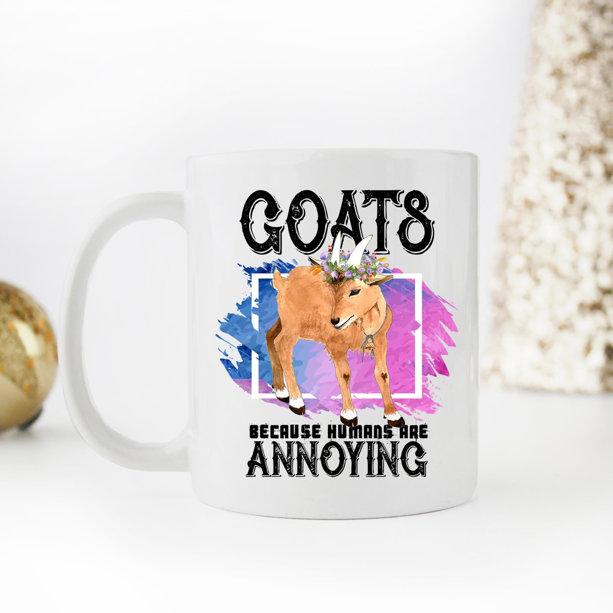 Skitongifts Coffee Mug Funny Ceramic Novelty Goats Because Humans Are Annoying - Billy Goat Themed Kk5Owxc