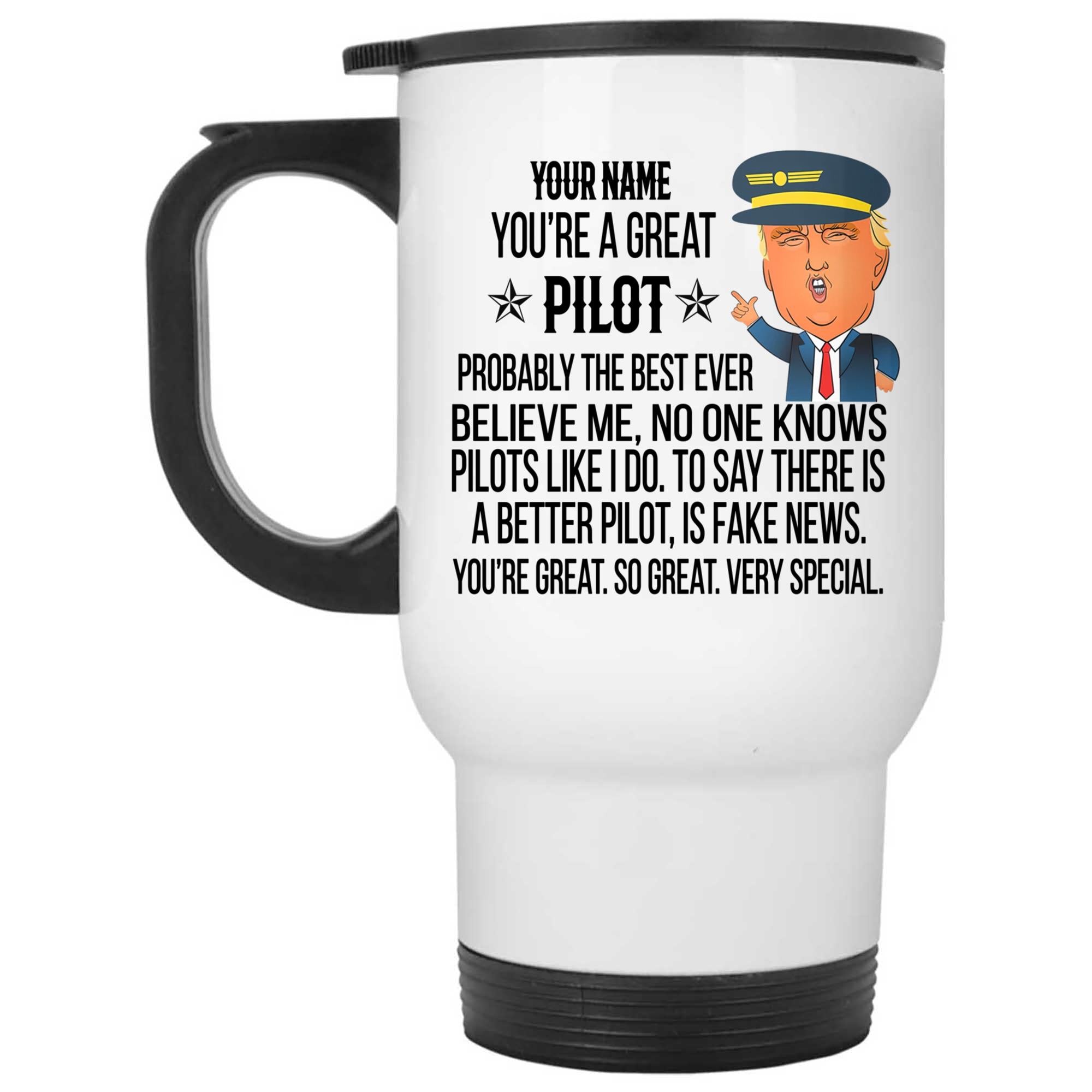 Skitongifts Coffee Mug Funny Ceramic Novelty Personalized You Are Great Funny Trump Mug, Pilot Gift, Aviation Mug, Aviation, Retirement Gift T2V7M8E