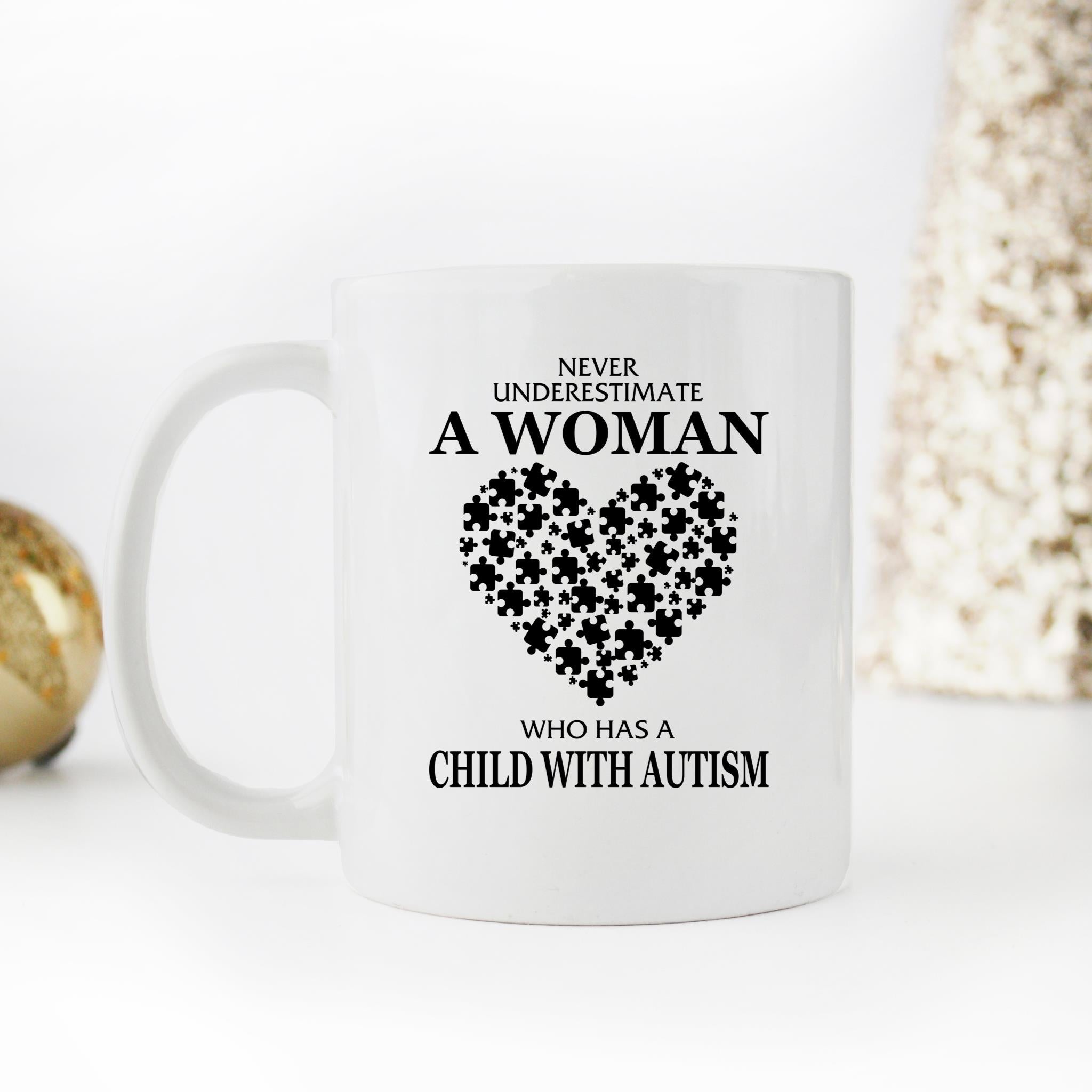 Skitongifts Funny Ceramic Novelty Coffee Mug Never Underestimate A Woman Who Has A Child With Autism XJIzPC9