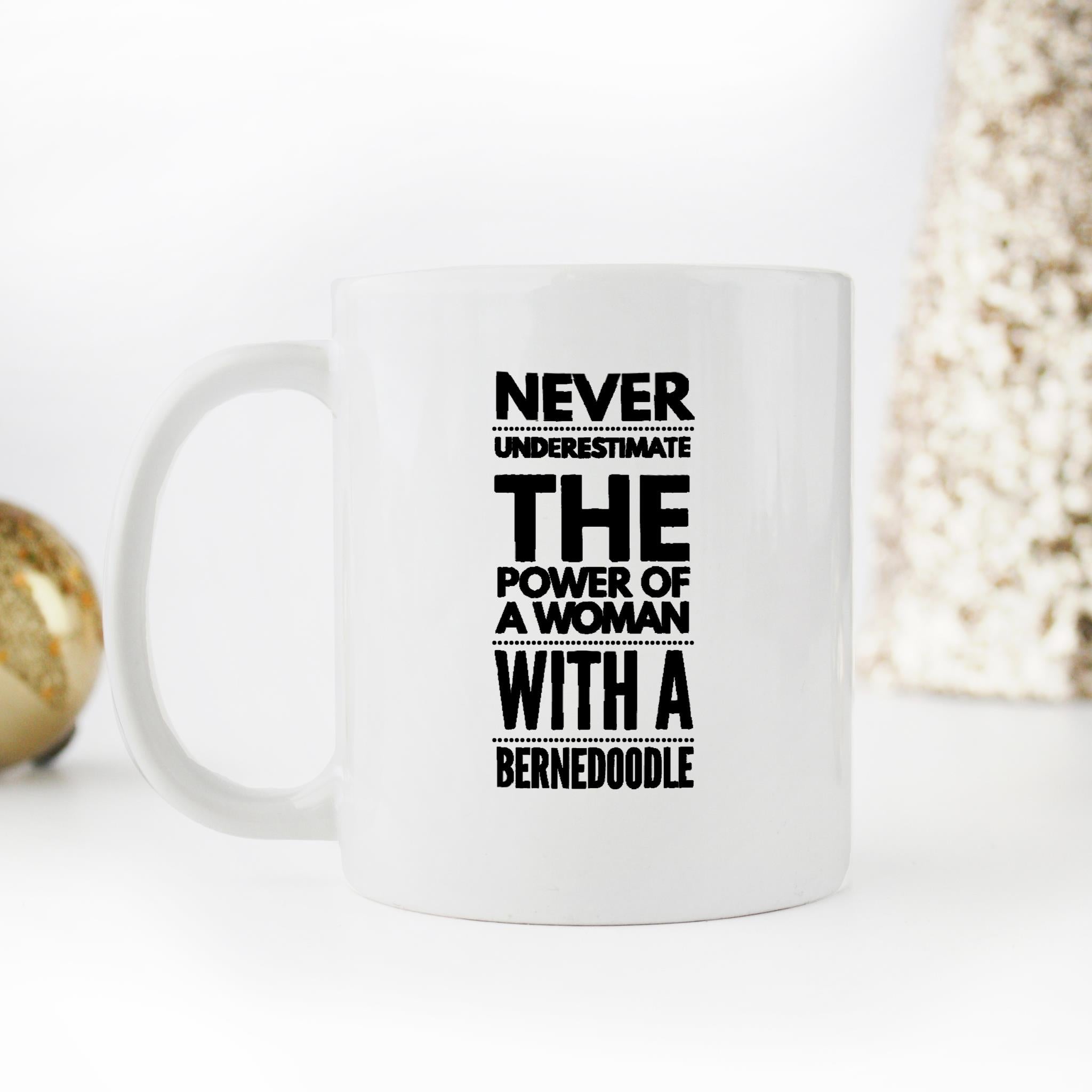 Skitongifts Funny Ceramic Novelty Coffee Mug Never Underestimate The Power Of A Woman With A Bernedoodle Dog Lover FrQ5QI5