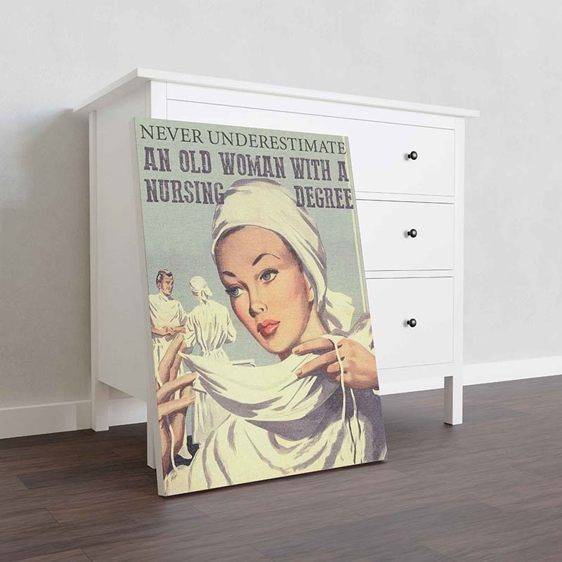 Skitongifts Wall Decoration, Home Decor, Decoration Room Never Underestimate An Old Woman With A Nursing Degree-TT0810