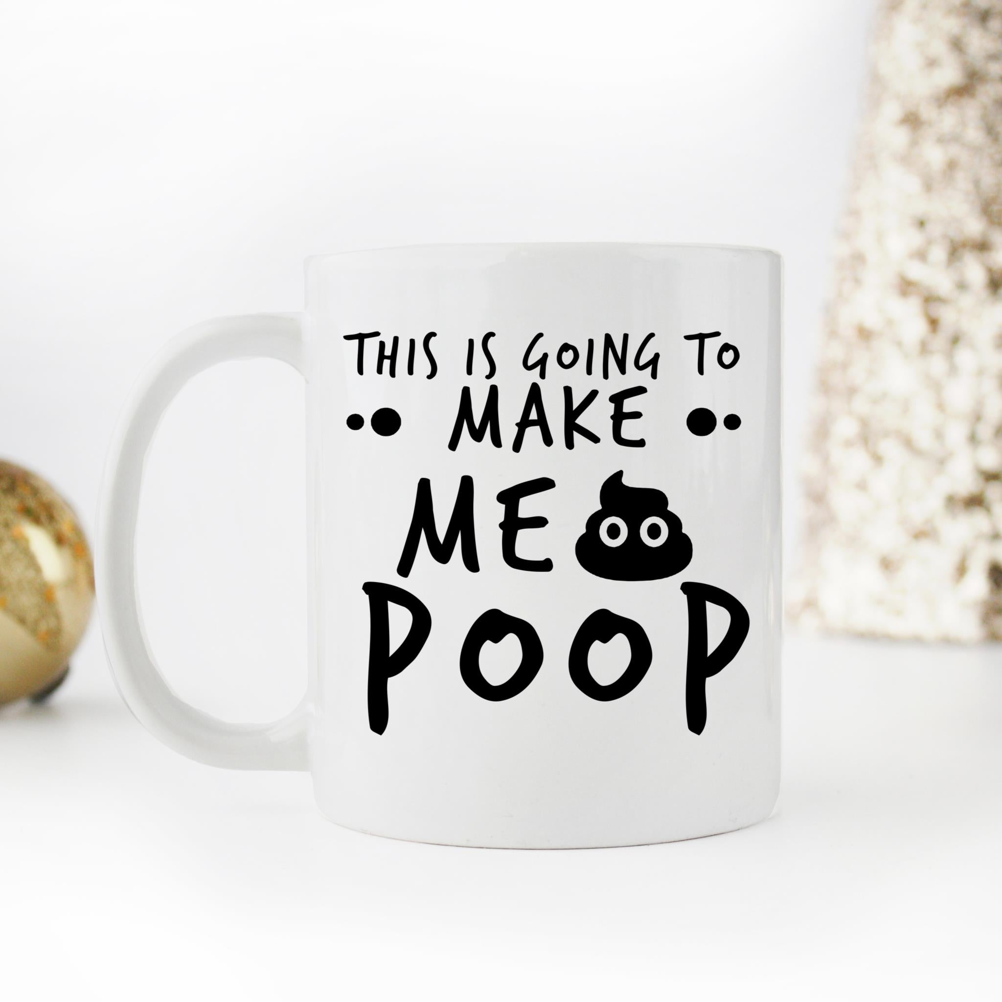 Skitongifts Coffee Mug Funny Ceramic Novelty This Is Going To Make Me Po-P JkgIDMD