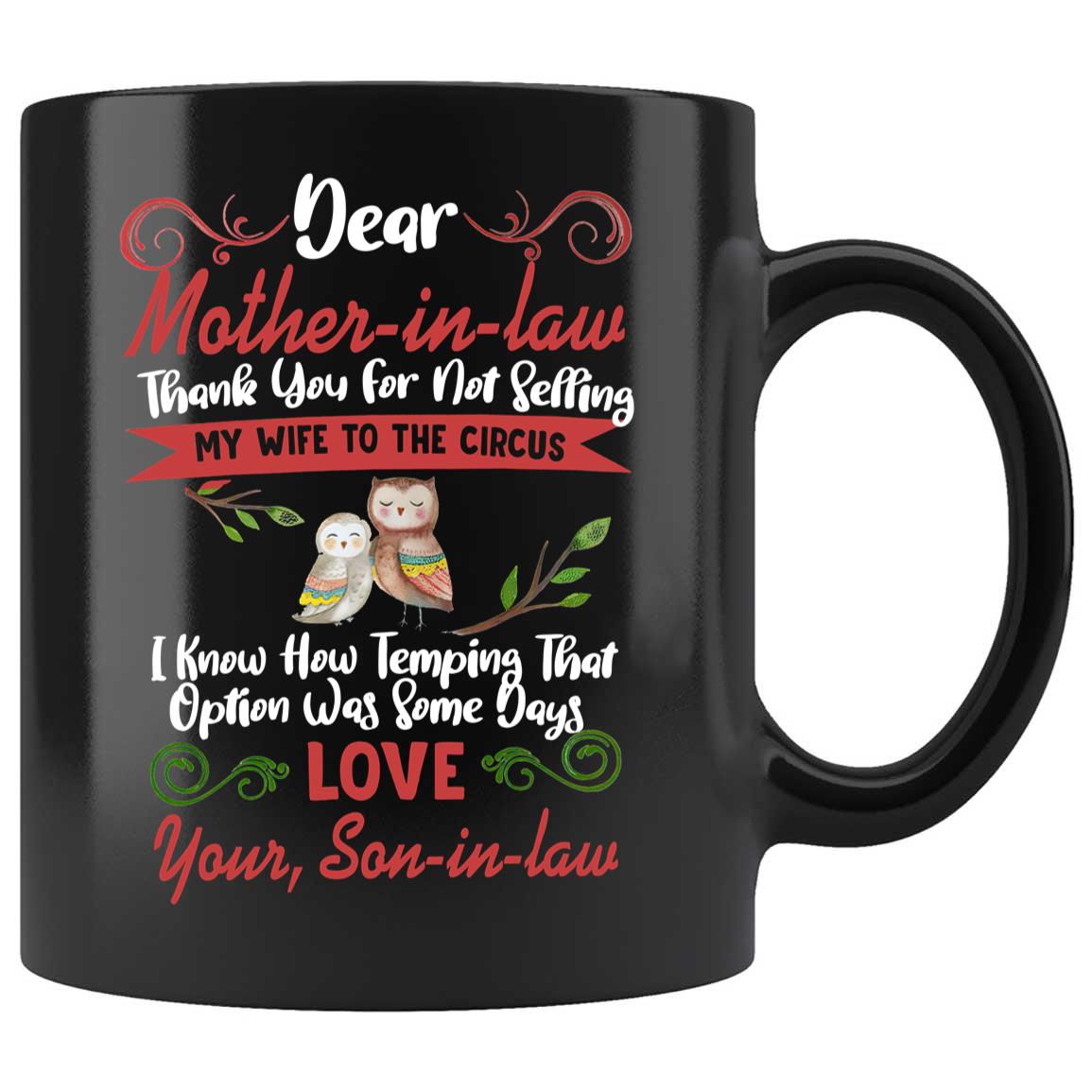 Skitongifts Coffee Mug Funny Ceramic Novelty Dear Mother-In-Law Thank You For Not Selling My Wife To The Circus DjqVjUn