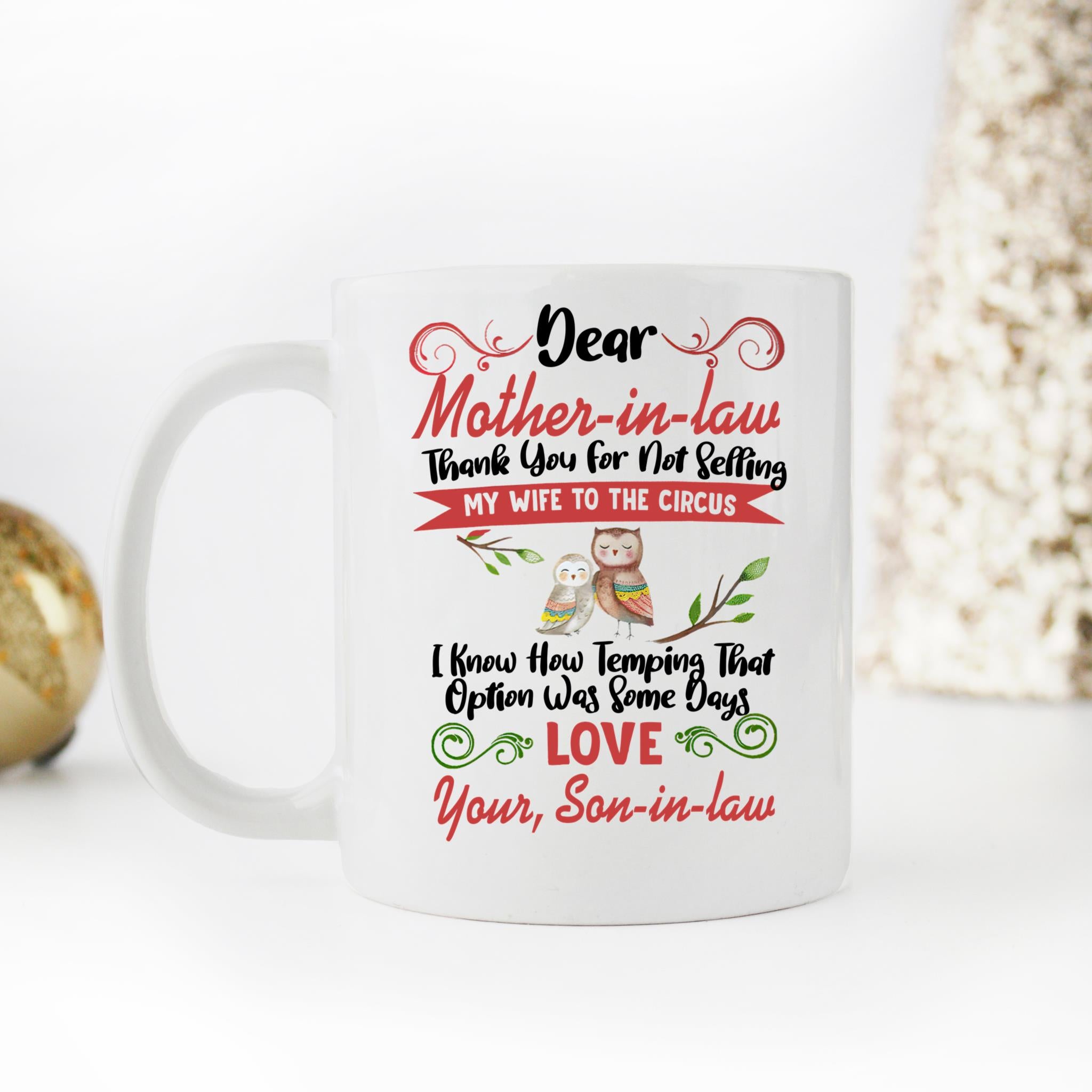 Skitongifts Coffee Mug Funny Ceramic Novelty Dear Mother-In-Law Thank You For Not Selling My Wife To The Circus DjqVjUn