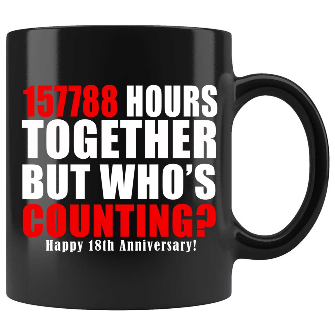 Skitongifts Coffee Mug Funny Ceramic Novelty Happy 18th Anniversary- 157788 Hours Together 7APi9Yg