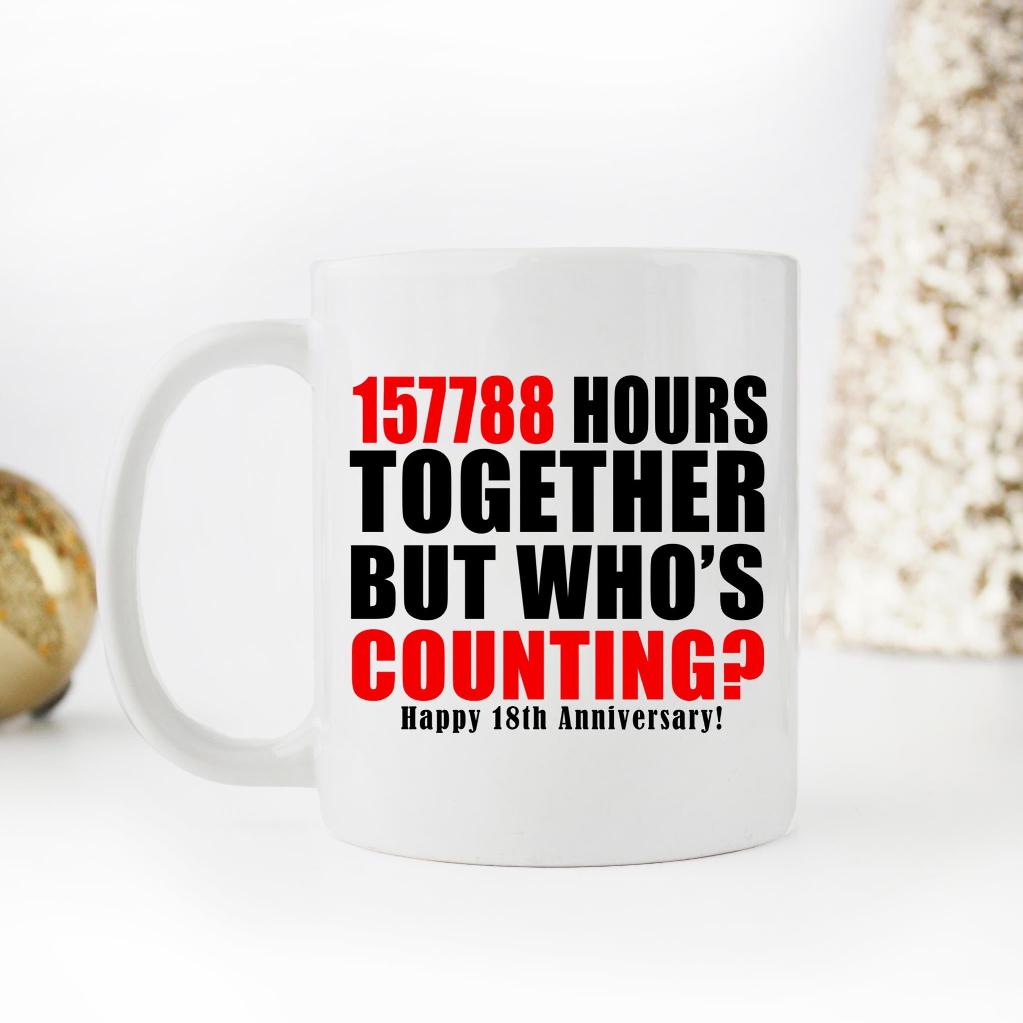 Skitongifts Coffee Mug Funny Ceramic Novelty Happy 18th Anniversary- 157788 Hours Together 7APi9Yg