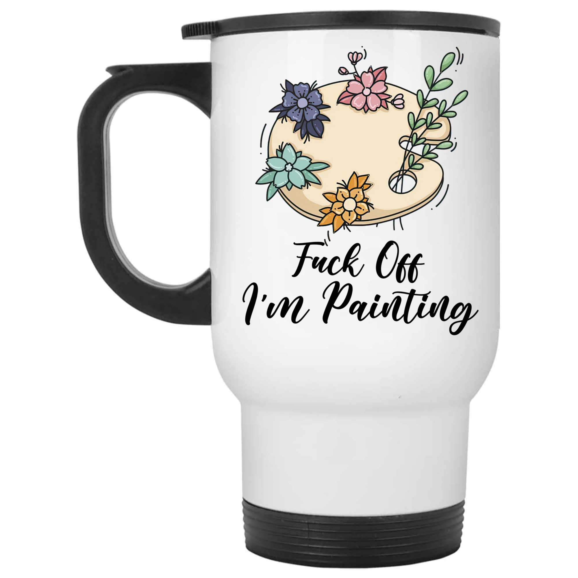 Skitongifts Coffee Mug Funny Ceramic Novelty Fuck Off, I'm Painting UEnwAZ3