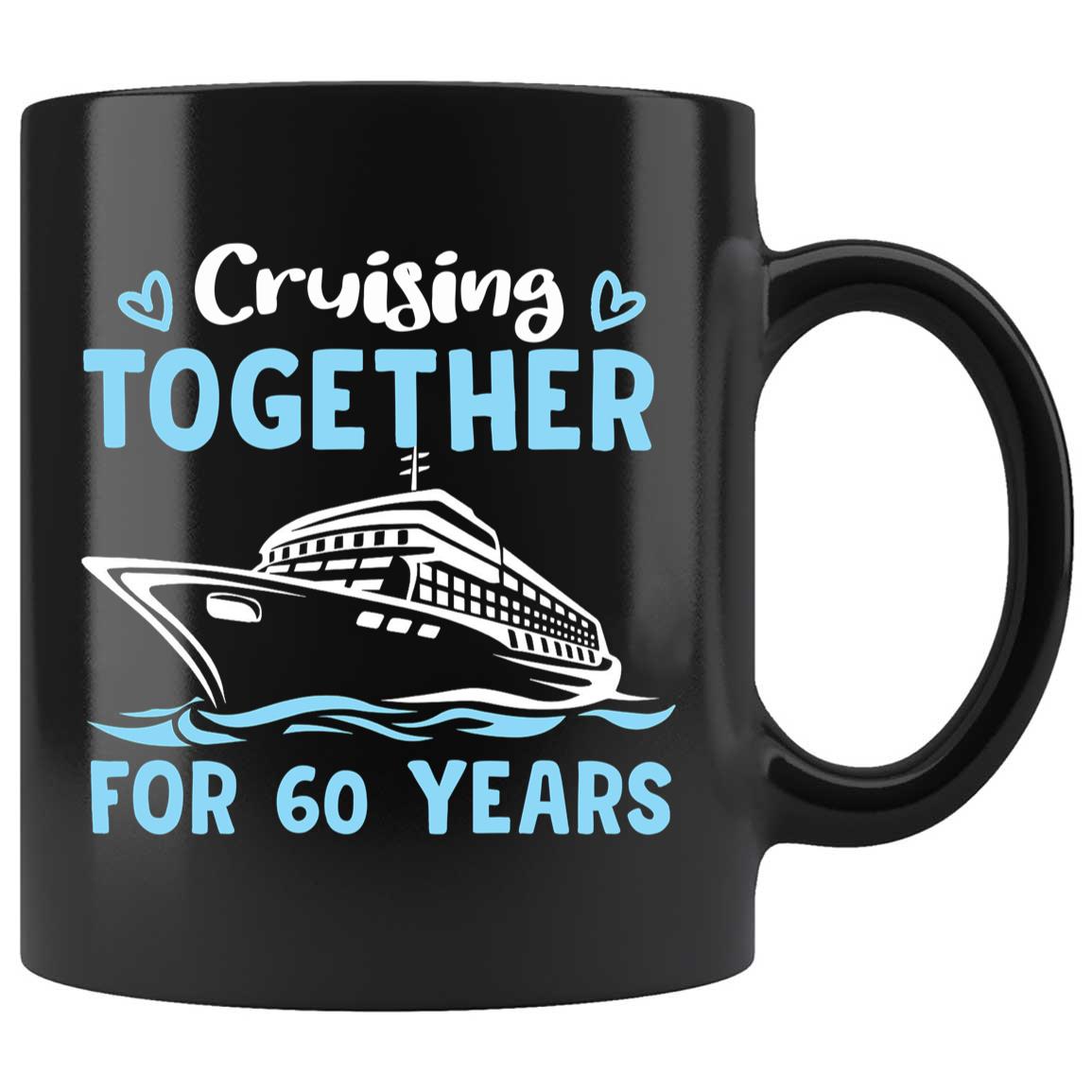 Skitongifts Coffee Mug Funny Ceramic Novelty Cruising Together For 60 Years 6nhydmV