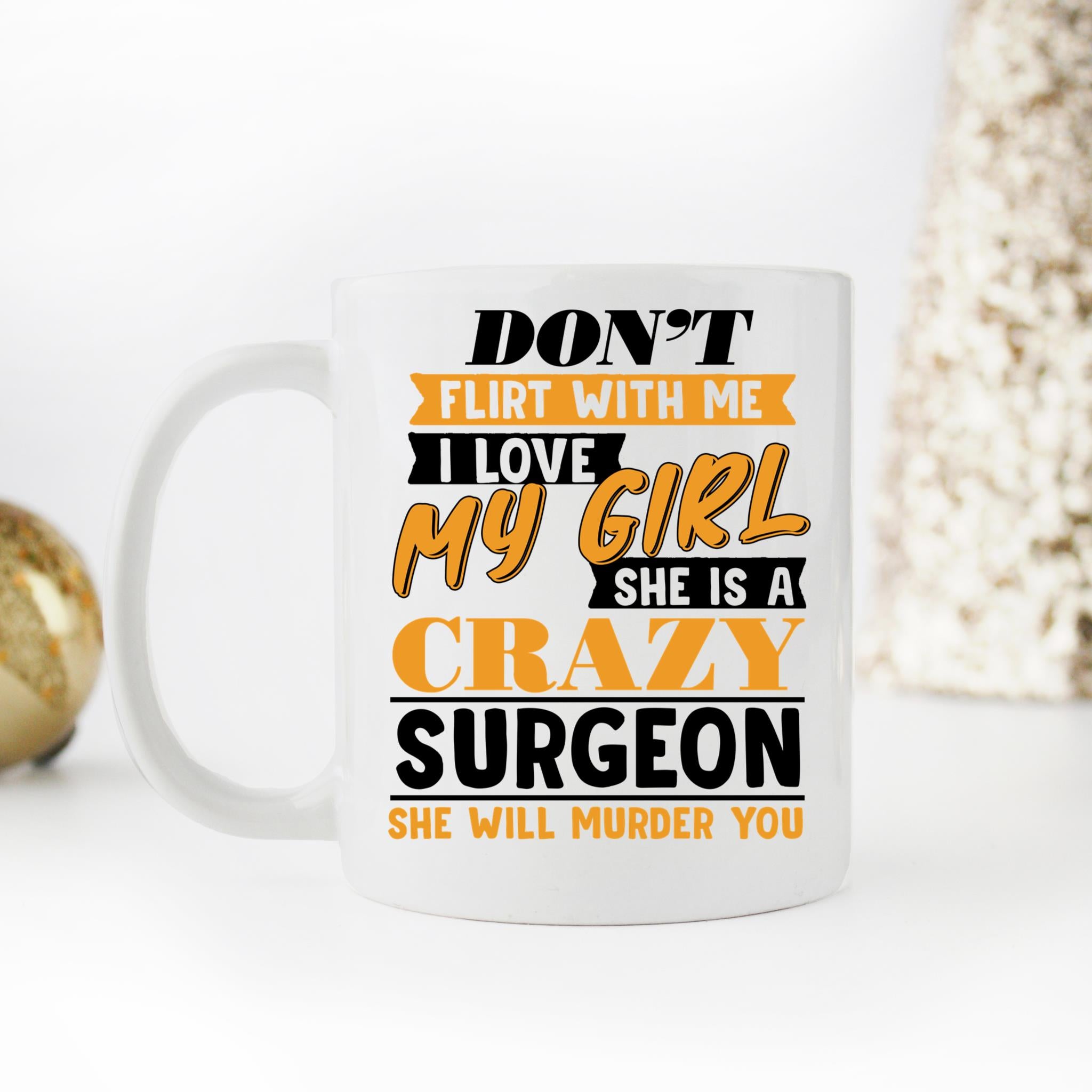 Skitongifts Coffee Mug Funny Ceramic Novelty Don't Flirt With Me I Love My Girl She Is A Crazy GqCW5Pe