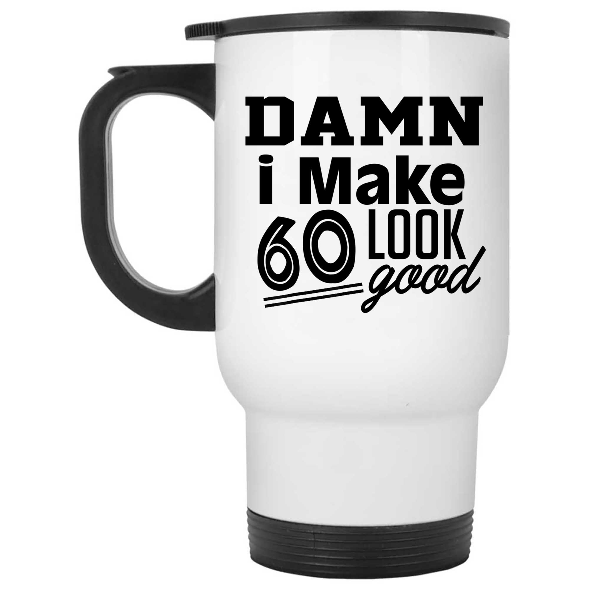 Skitongifts Coffee Mug Funny Ceramic Novelty 60th Birthday - Damn I Make 60 Look Good aqsjA7n