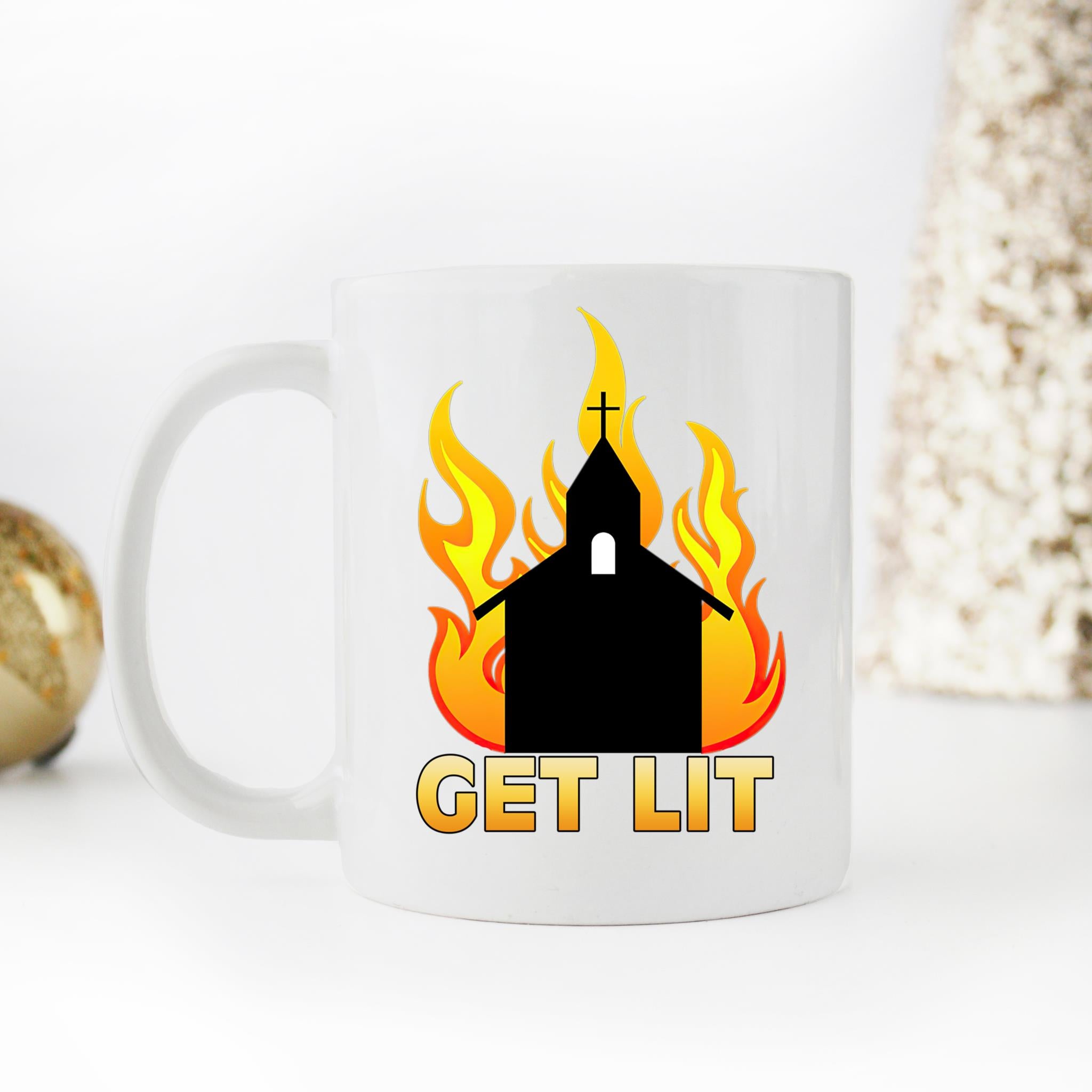 Skitongifts Coffee Mug Funny Ceramic Novelty Get Lit - Stay Lit Burning Church, Anti-Religion 4Cex5ex
