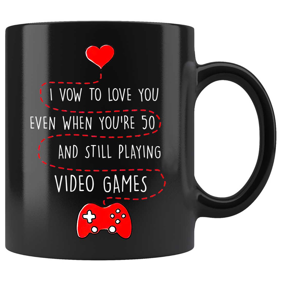Skitongifts Coffee Mug Funny Ceramic Novelty Love You Even When You're 50 Still Playing Video Games 7I6Cviw