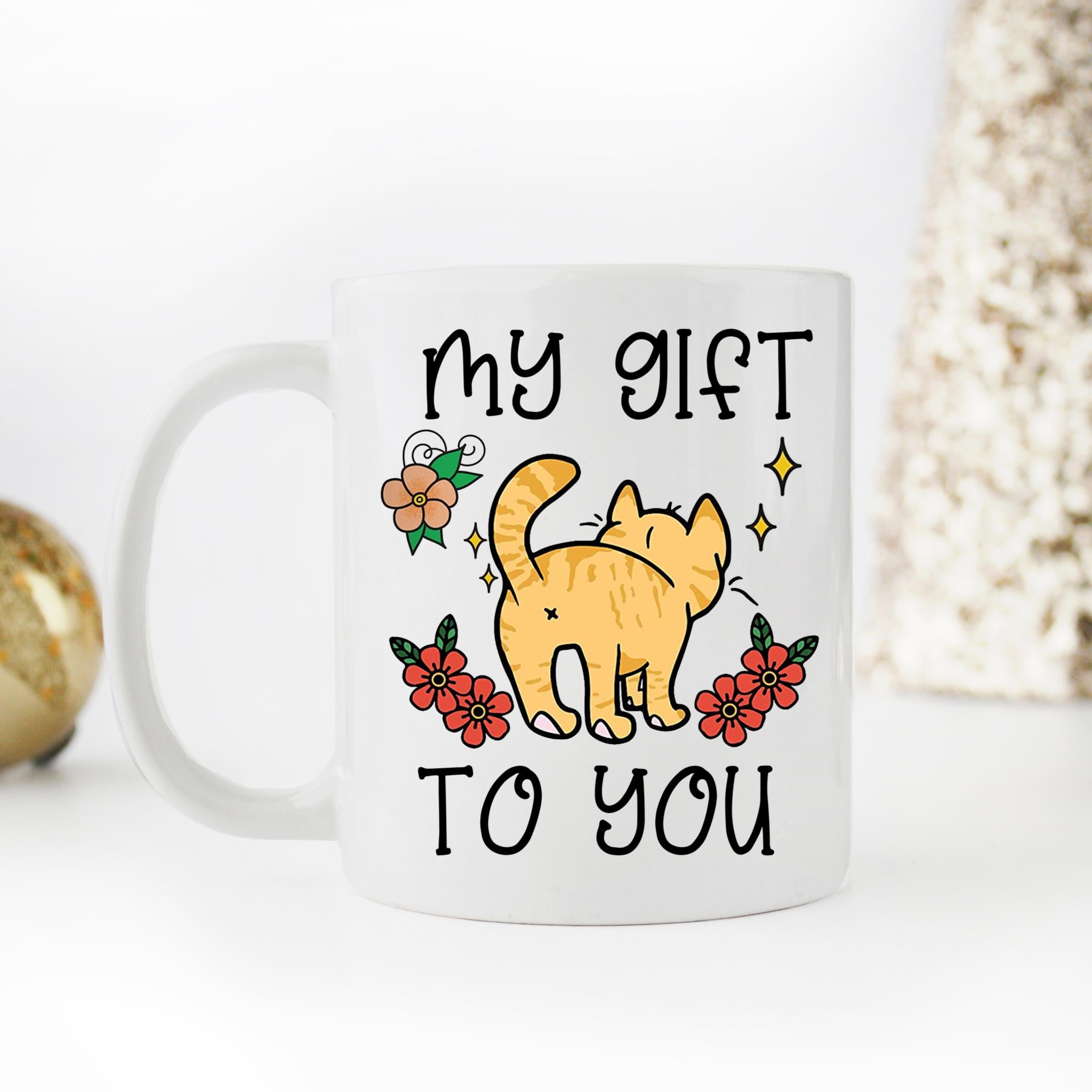 Skitongifts Coffee Mug Funny Ceramic Novelty My Presents To You MziR86x