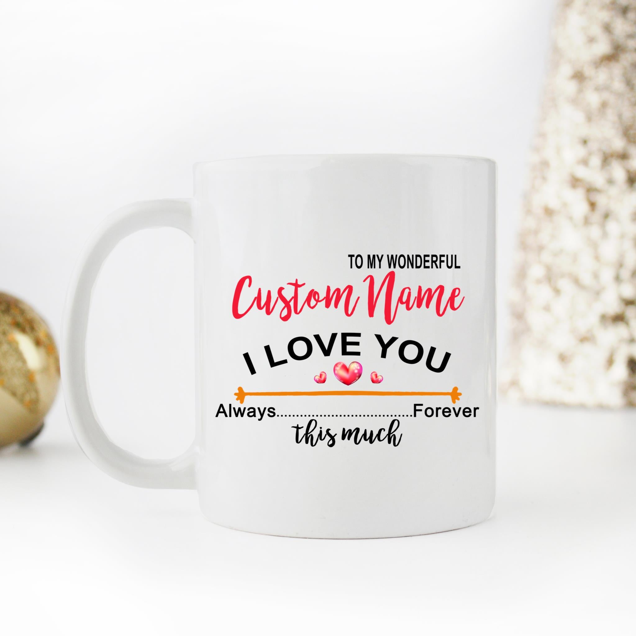 Skitongifts Coffee Mug Funny Ceramic Novelty To My Wonderful Elena I Love You This Much Always hS8fD26