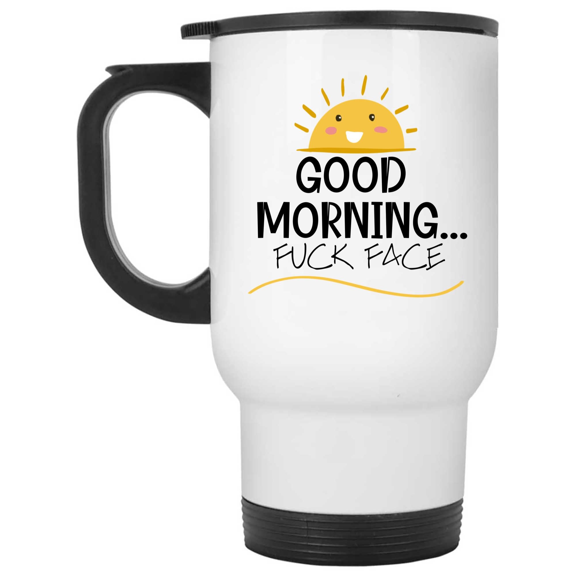 Skitongifts Coffee Mug Funny Ceramic Novelty Good Morning Fuck Face 85S7BC0