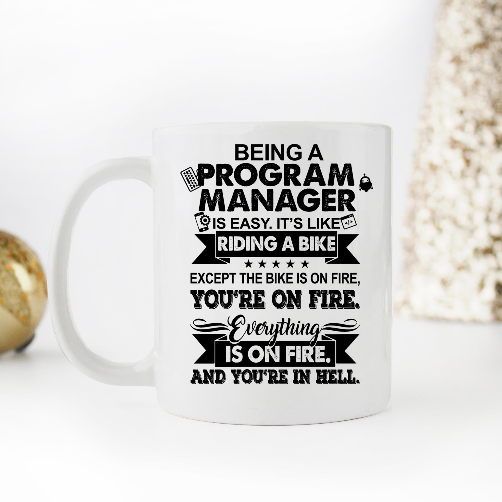 Skitongifts Coffee Mug Funny Ceramic Novelty Being A Program Manager Is Easy xY6Y1jO