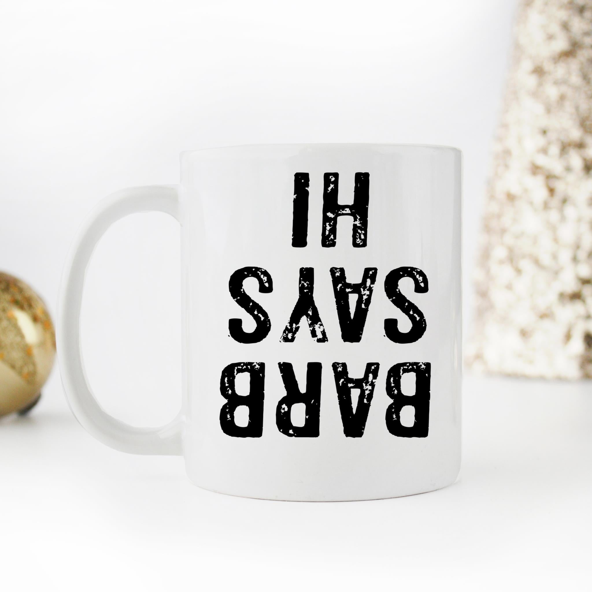 Skitongifts Coffee Mug Funny Ceramic Novelty Barb Says Hi cao4dx5