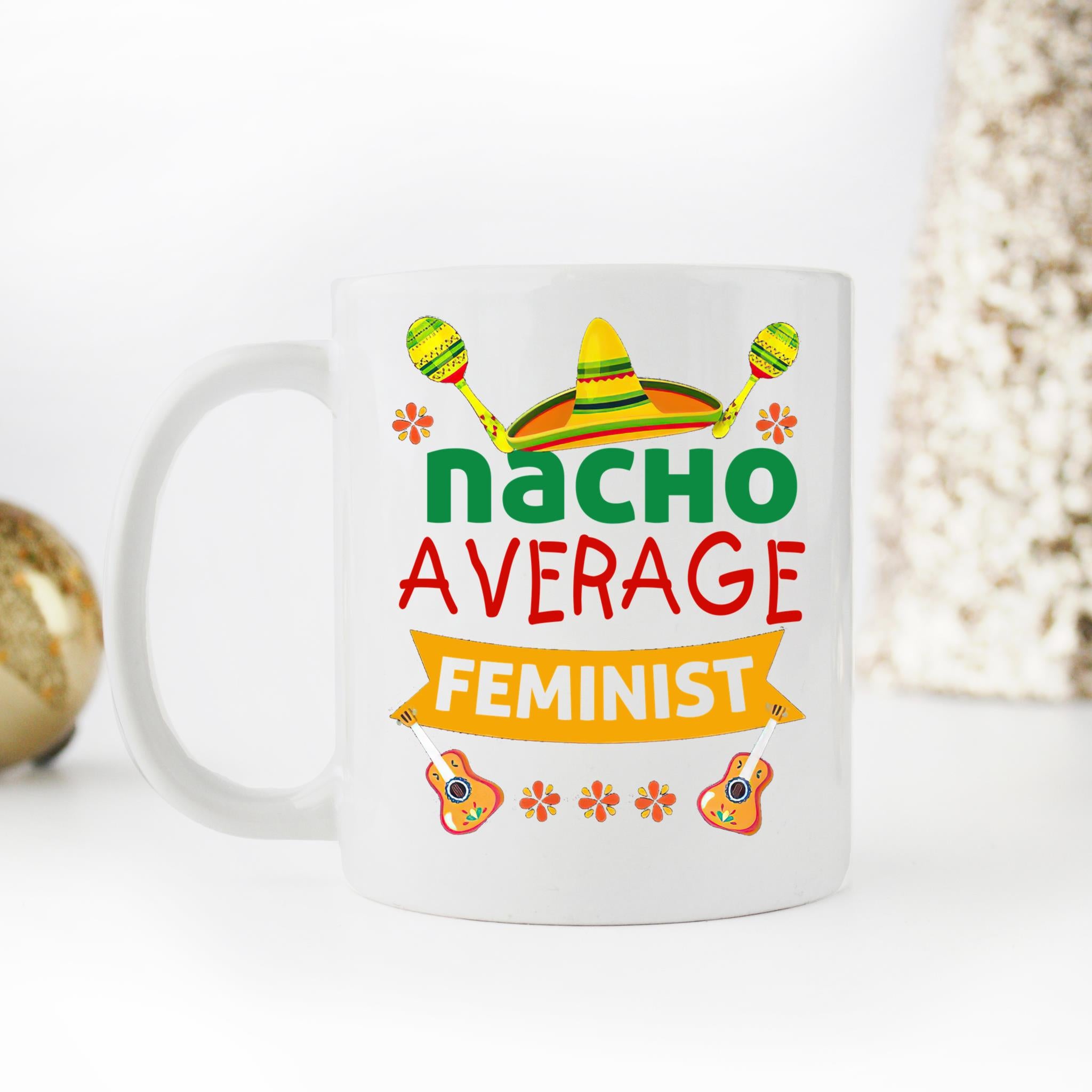 Skitongifts Coffee Mug Funny Ceramic Novelty Nacho Average Feminist 6Xoprid