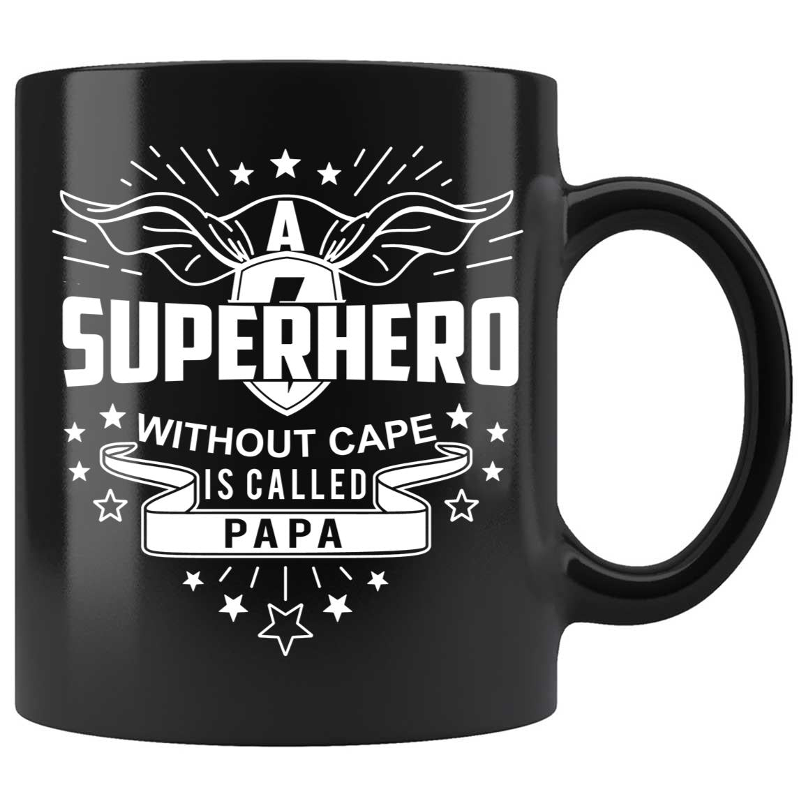 Skitongifts Coffee Mug Funny Ceramic Novelty A Superhero Without Cape Is Called Papa SwC8KA3