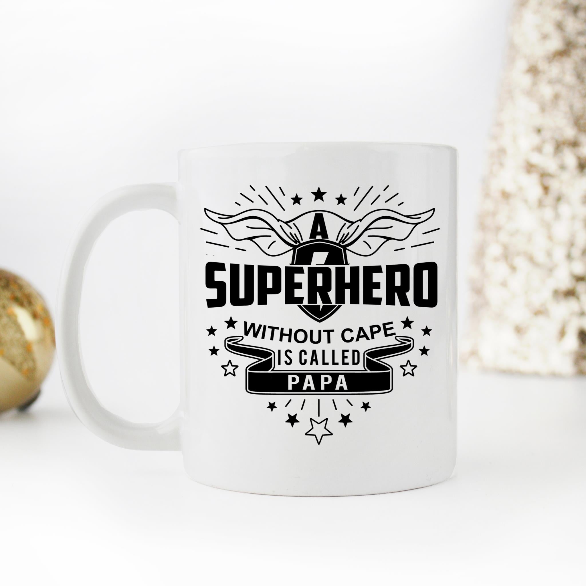 Skitongifts Coffee Mug Funny Ceramic Novelty A Superhero Without Cape Is Called Papa SwC8KA3