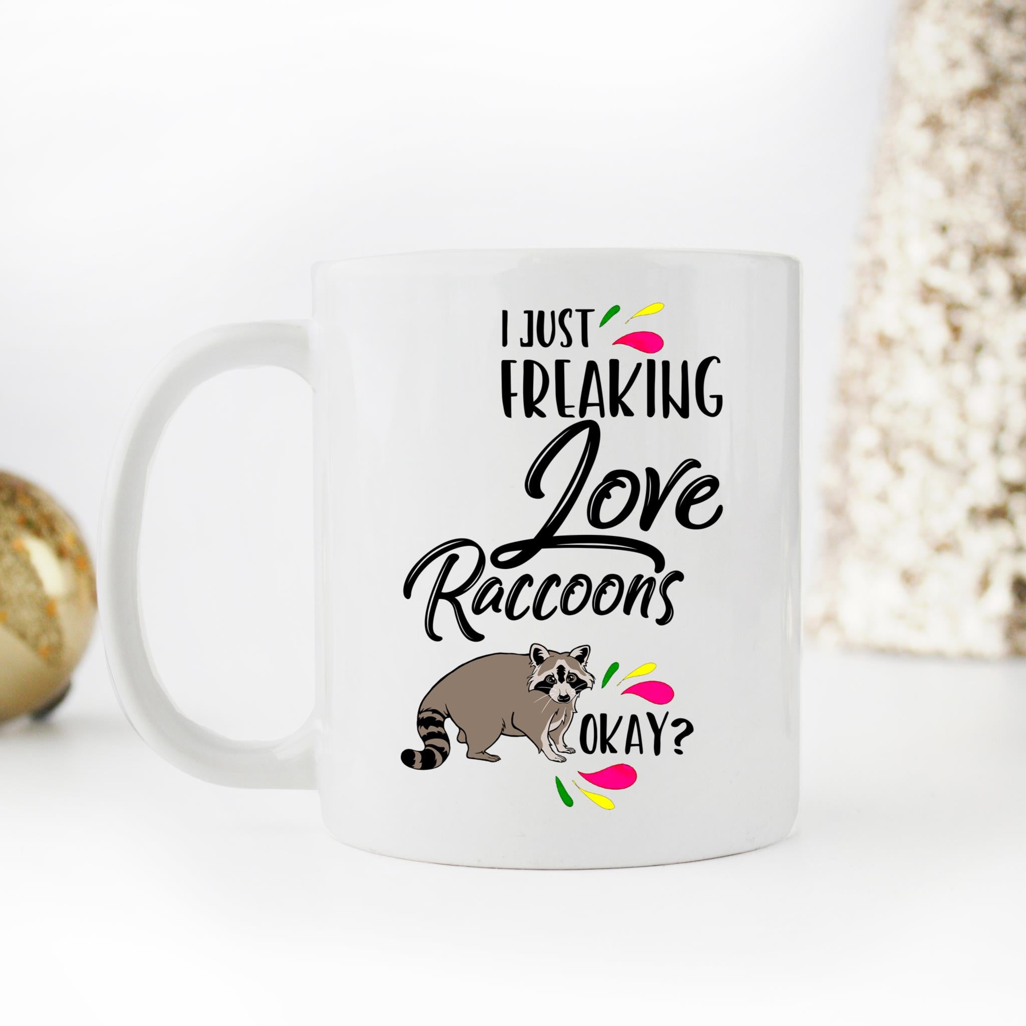 Skitongifts Coffee Mug Funny Ceramic Novelty I Just Freaking Love Raccoons Ok 3HnQcBN