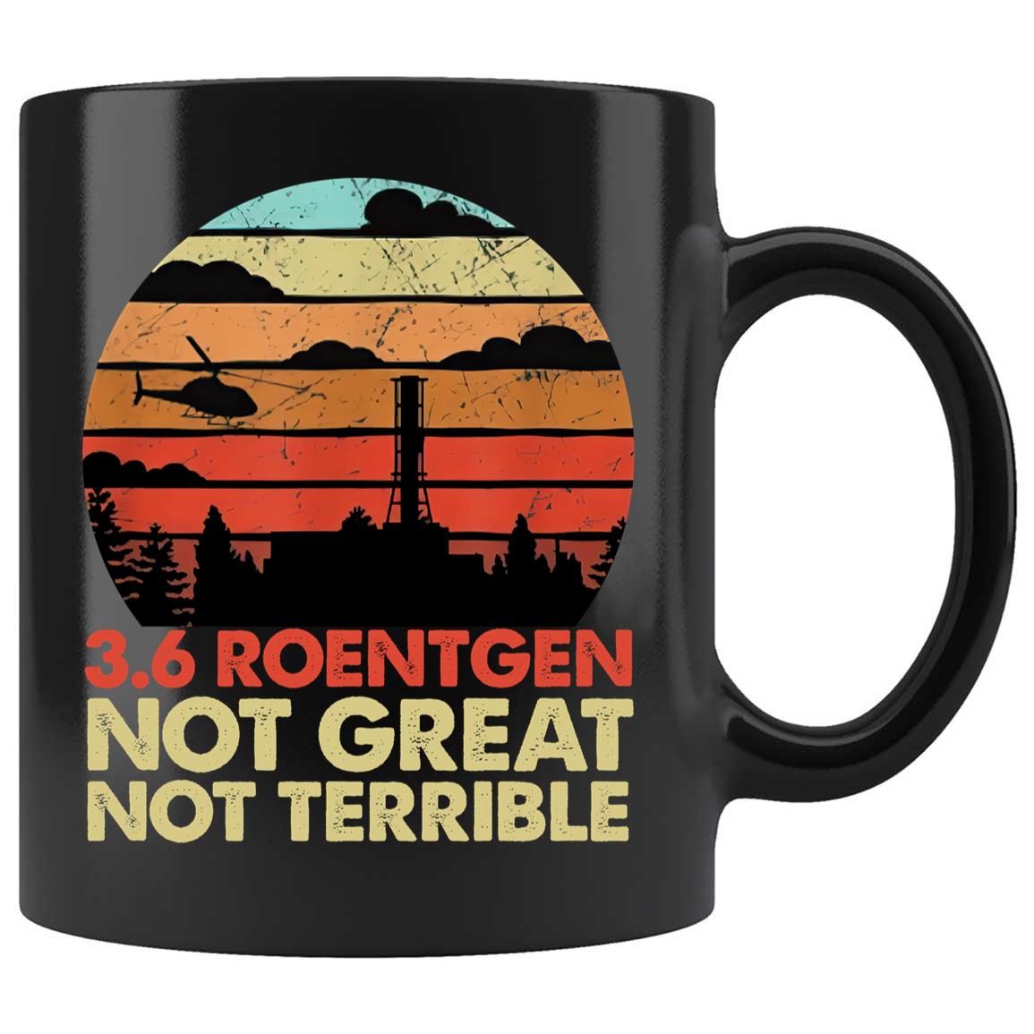 Skitongifts Coffee Mug Funny Ceramic Novelty 3.6 Roentgen Not Great, Not Terrible VzZxo4t