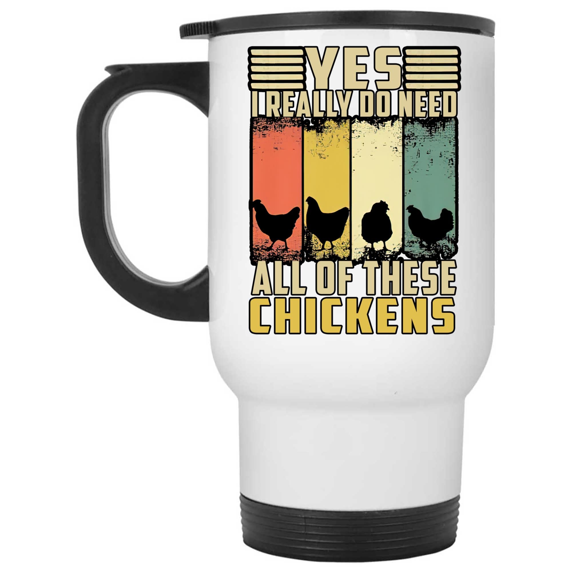 Skitongifts Coffee Mug Funny Ceramic Novelty Yes I Really Do Need All These Chickens ITRX2m3