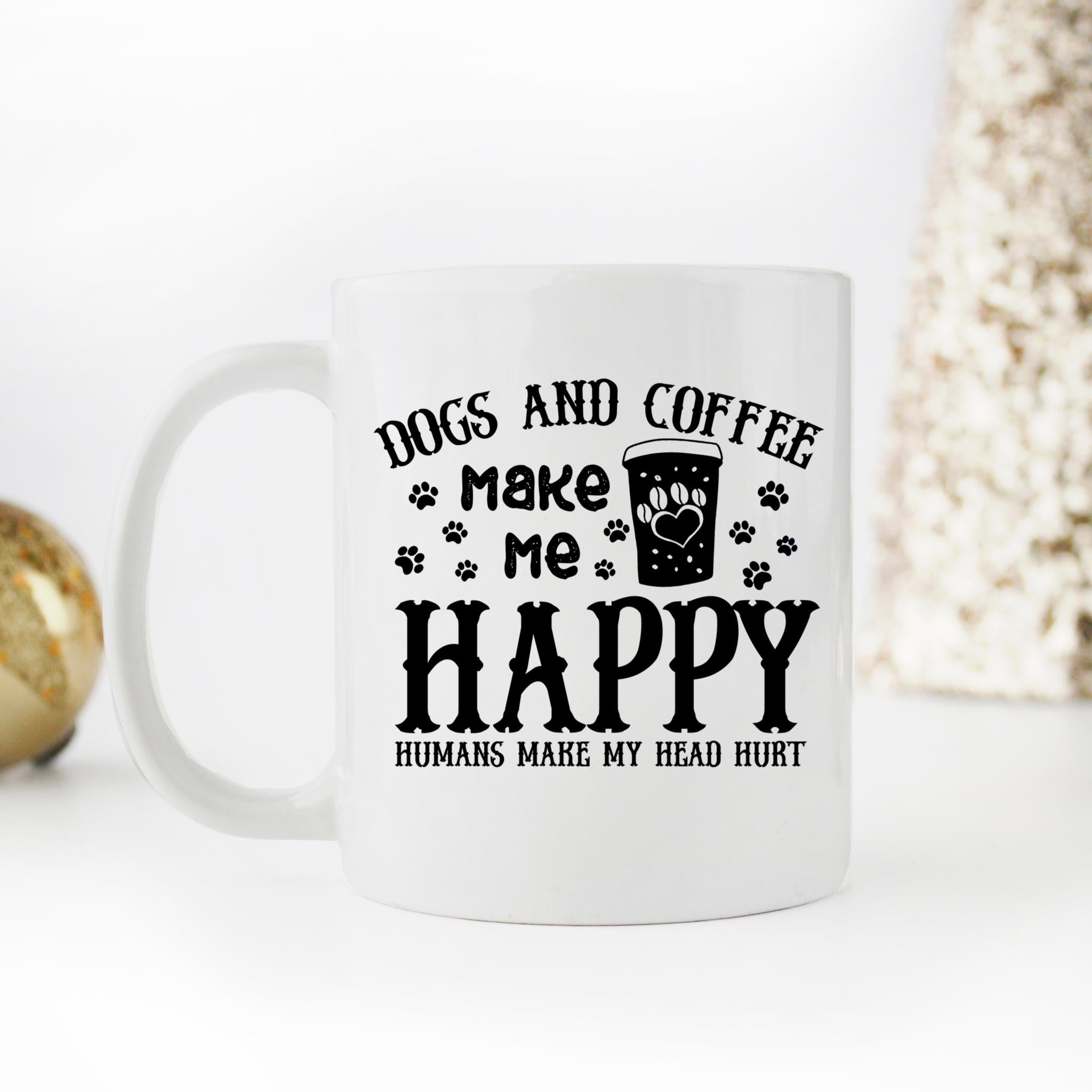 Skitongifts Coffee Mug Funny Ceramic Novelty Dogs And Coffee Make Me Happy Humans Make My Head Hurt qDrOOIp