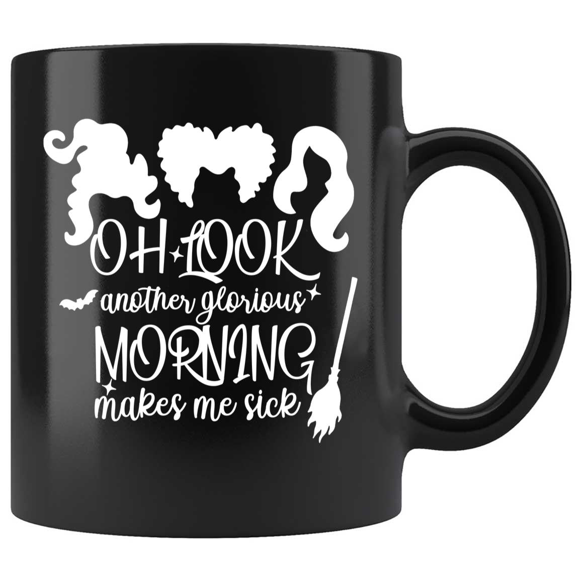 Skitongifts Coffee Mug Funny Ceramic Novelty Oh Look Another Glorious Morning Mug Makes Me Sick Ge6np5S